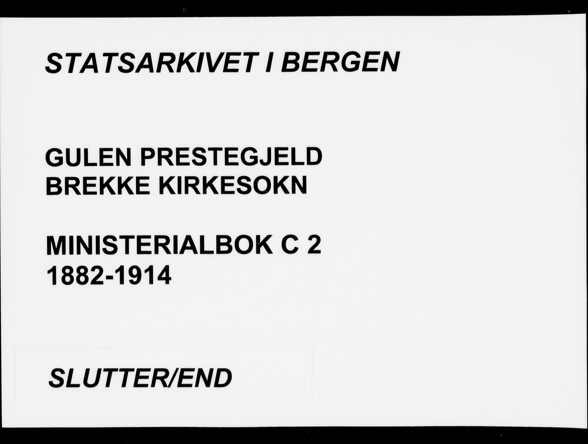 Gulen sokneprestembete, SAB/A-80201/H/Haa/Haac/L0002: Parish register (official) no. C  2, 1882-1914