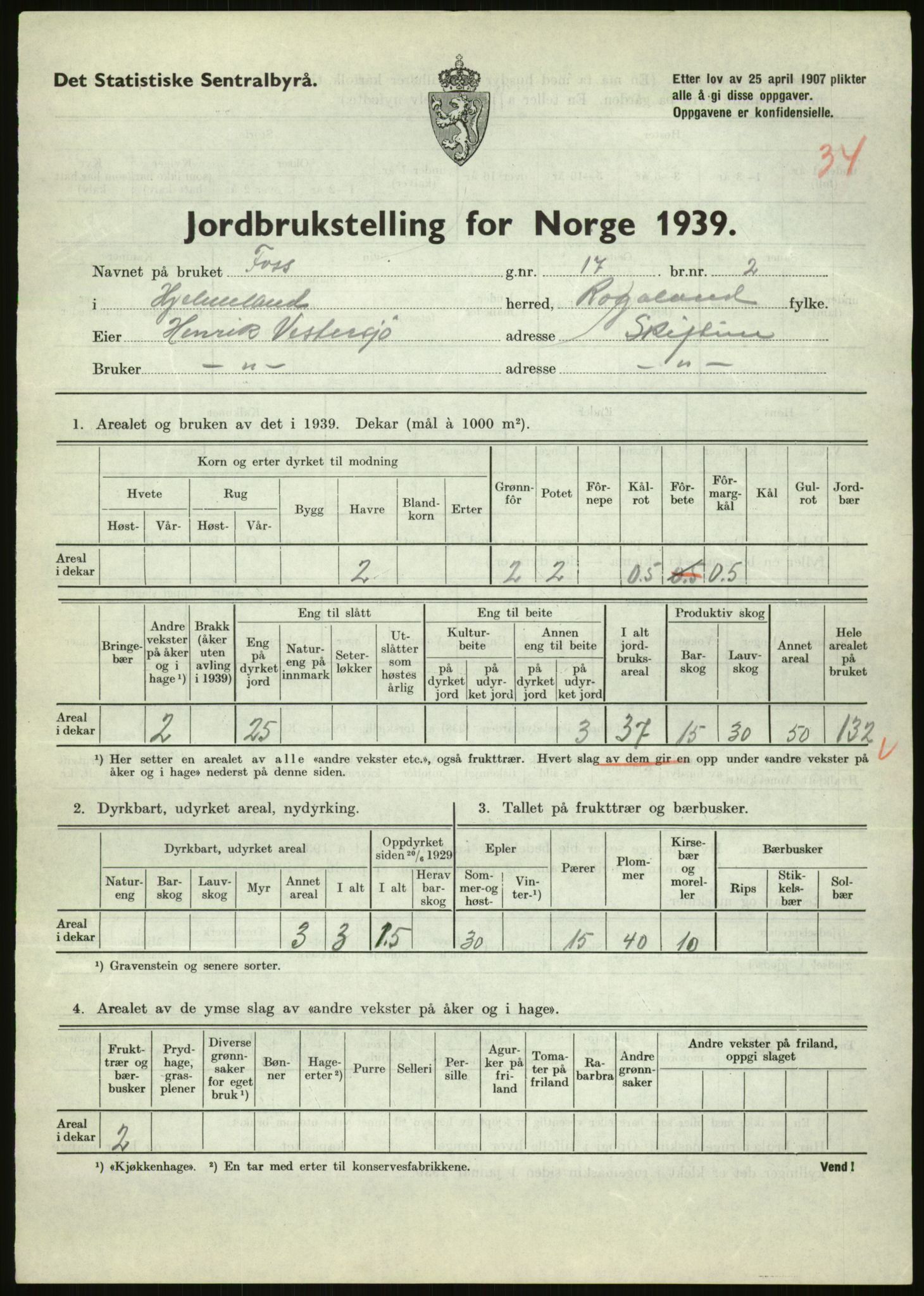 Statistisk sentralbyrå, Næringsøkonomiske emner, Jordbruk, skogbruk, jakt, fiske og fangst, AV/RA-S-2234/G/Gb/L0184: Rogaland: Årdal, Fister og Hjelmeland, 1939, p. 1523