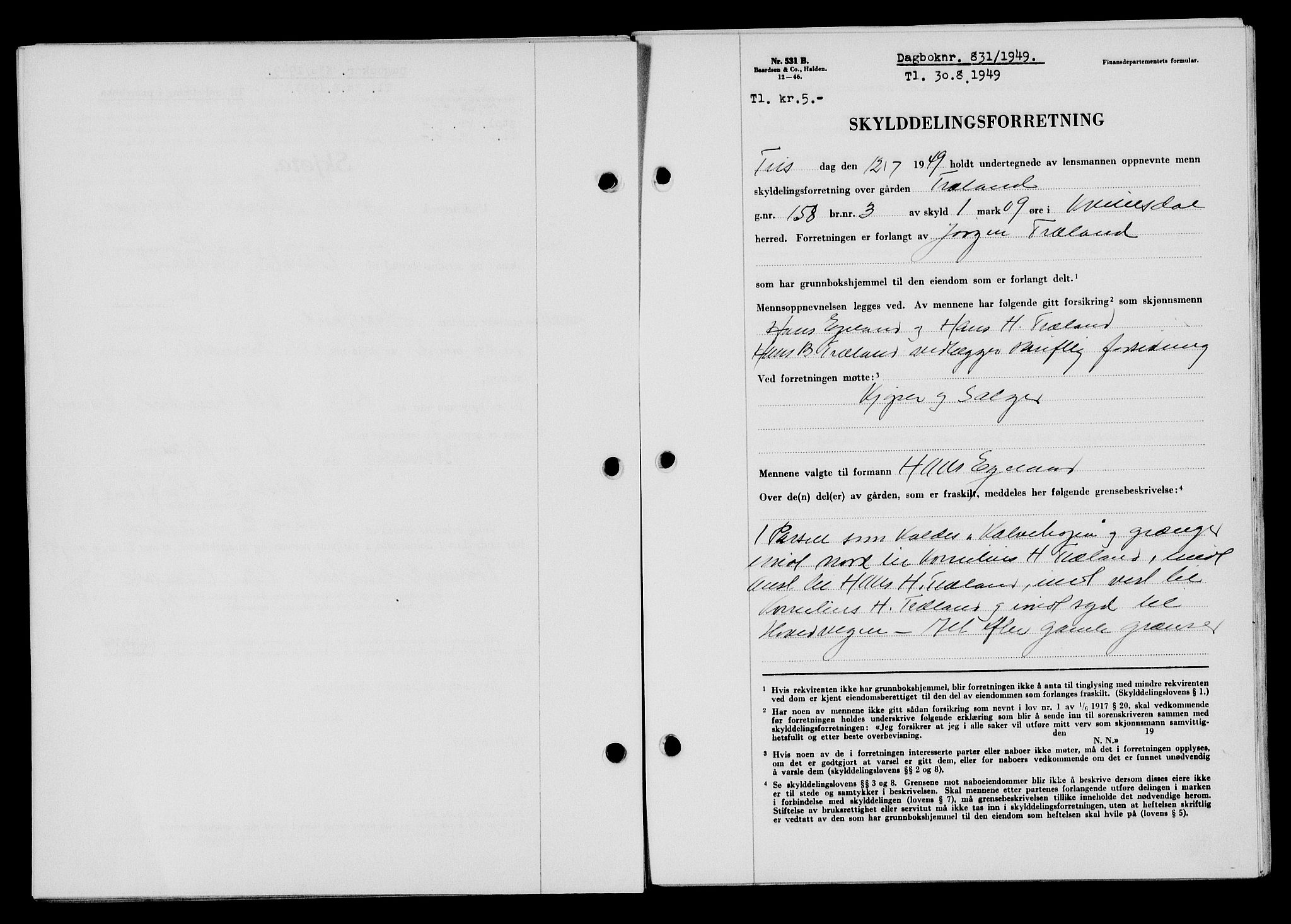 Flekkefjord sorenskriveri, SAK/1221-0001/G/Gb/Gba/L0065: Mortgage book no. A-13, 1949-1949, Diary no: : 831/1949