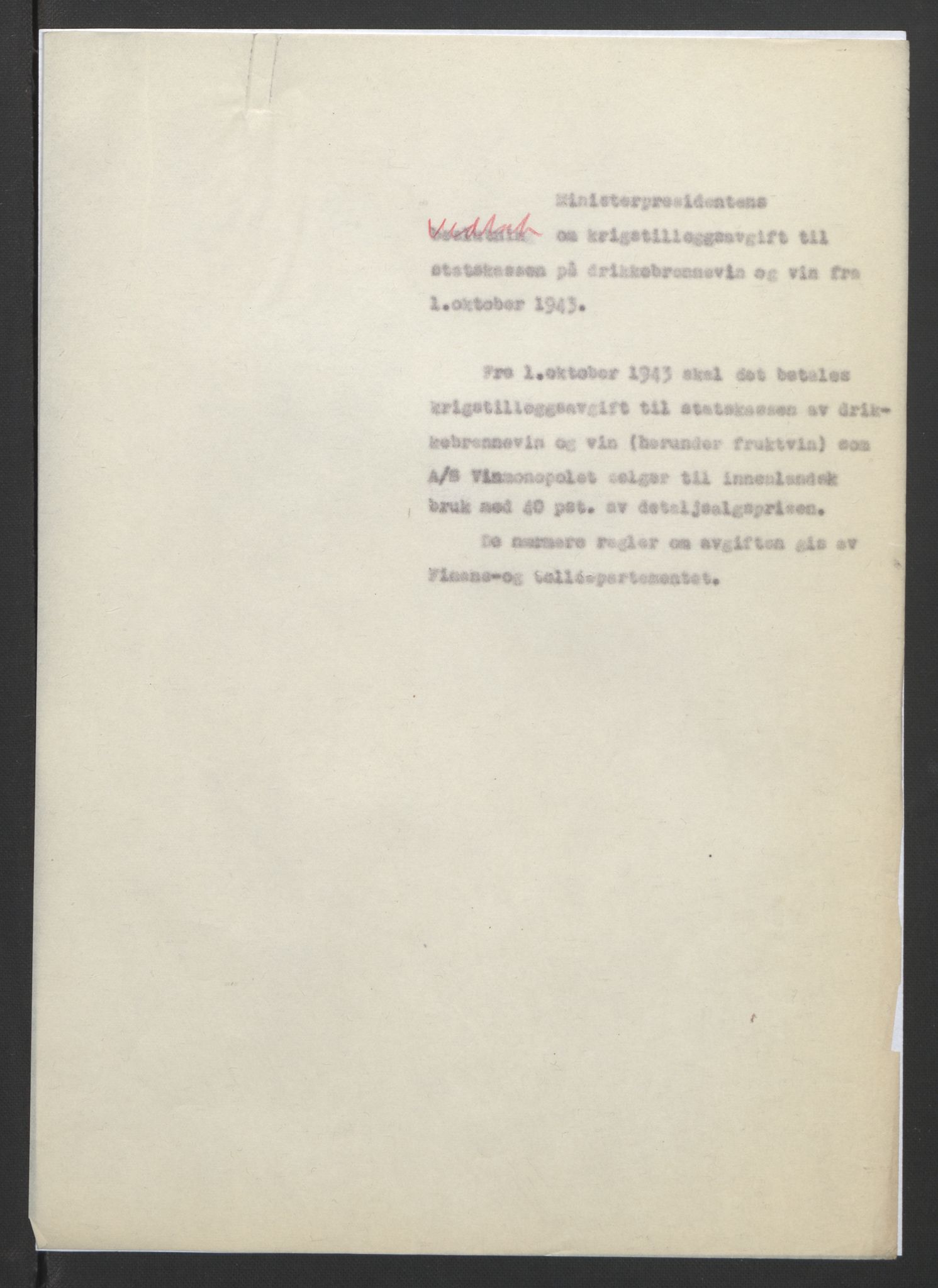 NS-administrasjonen 1940-1945 (Statsrådsekretariatet, de kommisariske statsråder mm), AV/RA-S-4279/D/Db/L0090: Foredrag til vedtak utenfor ministermøte, 1942-1945, p. 90