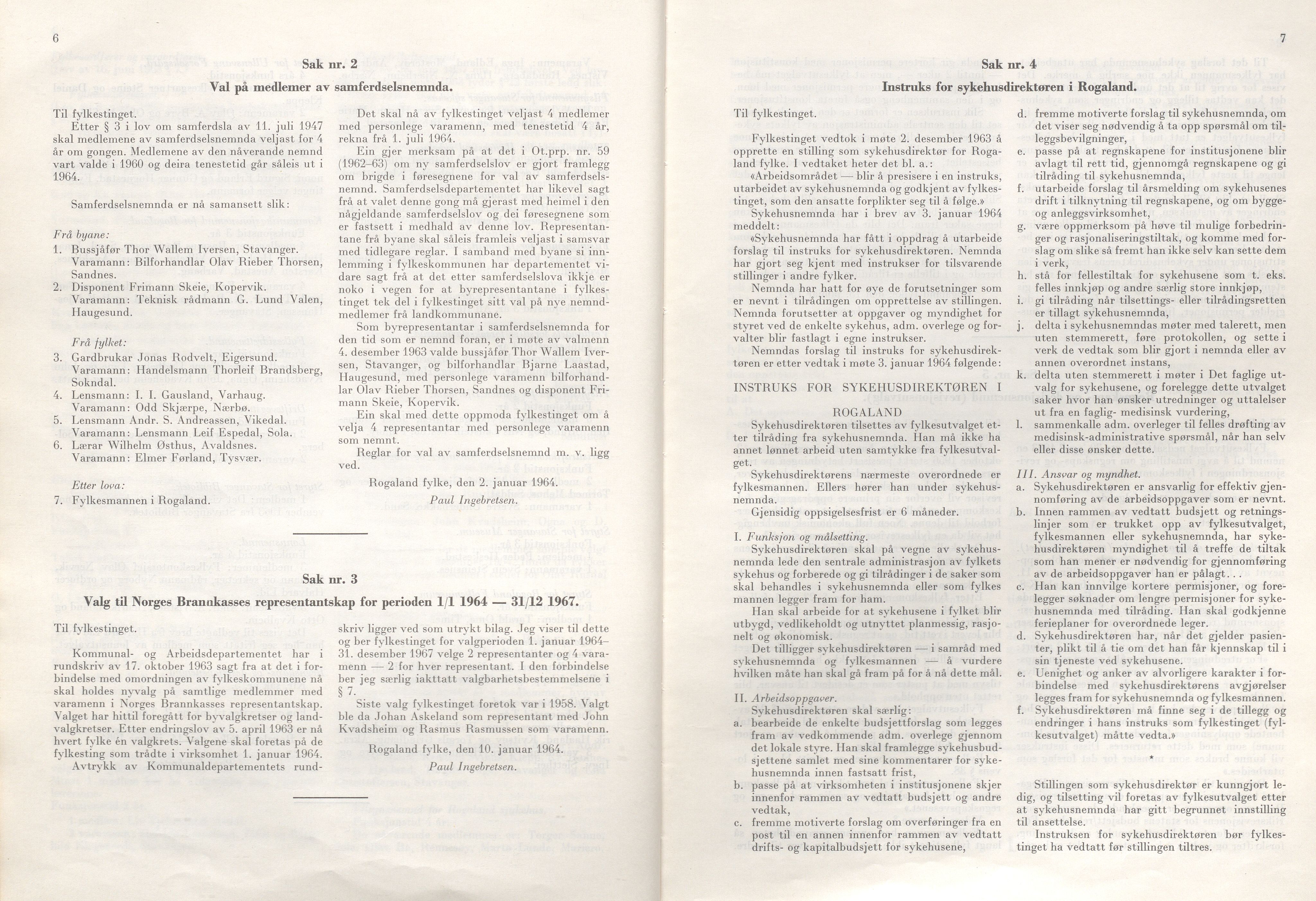 Rogaland fylkeskommune - Fylkesrådmannen , IKAR/A-900/A/Aa/Aaa/L0084: Møtebok , 1964, p. 6-7