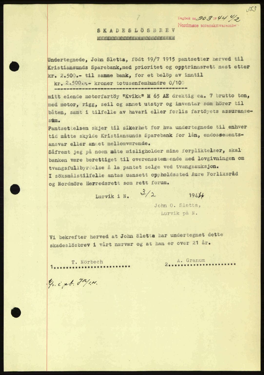 Nordmøre sorenskriveri, AV/SAT-A-4132/1/2/2Ca: Mortgage book no. B91, 1943-1944, Diary no: : 203/1944