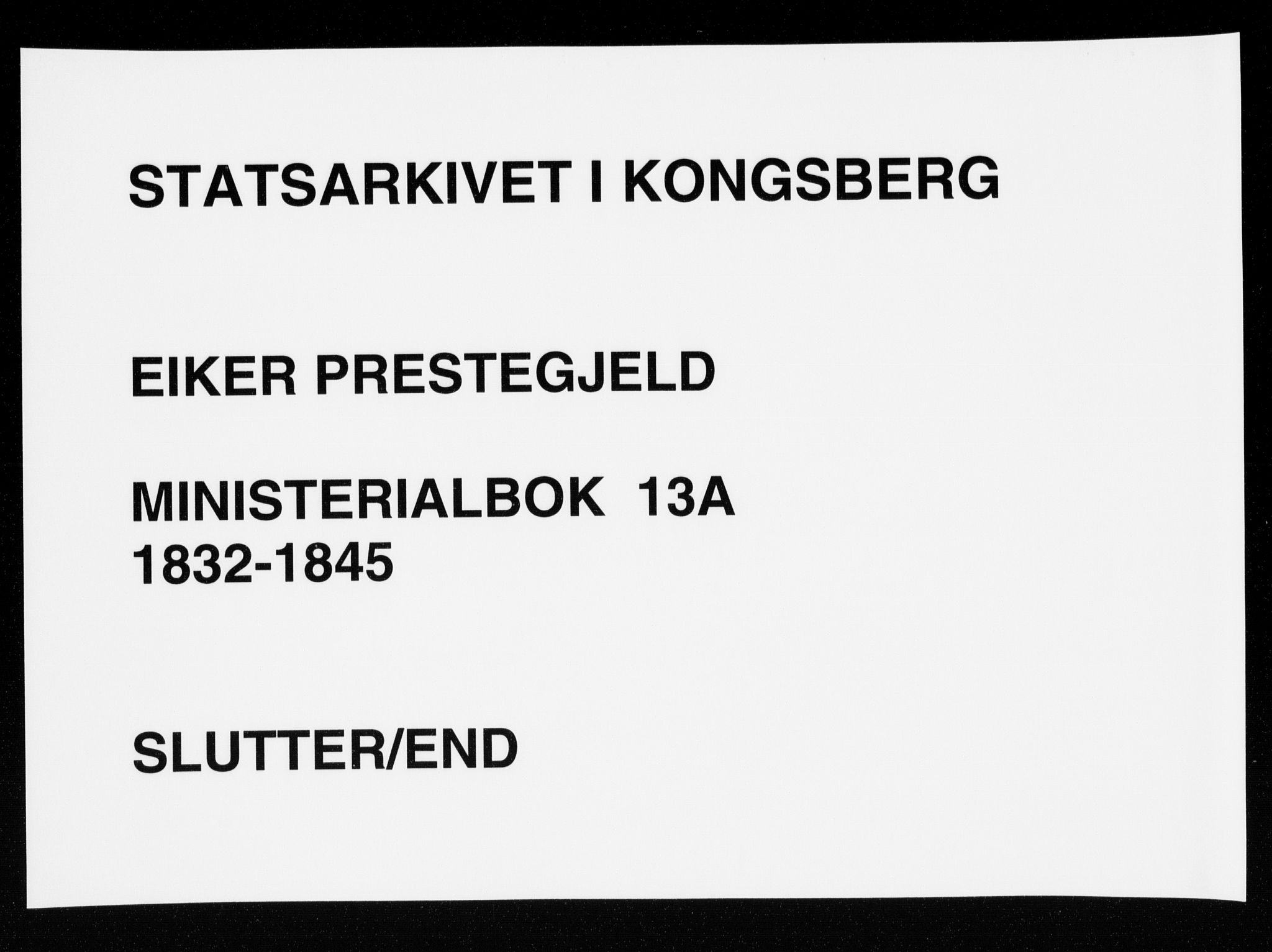 Eiker kirkebøker, SAKO/A-4/F/Fa/L0013a: Parish register (official) no. I 13A, 1832-1845