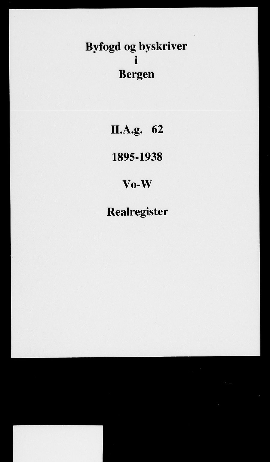 Byfogd og Byskriver i Bergen, SAB/A-3401/03/03AdD/L0062: Mortgage register no. A.d.D.62, 1894-1936