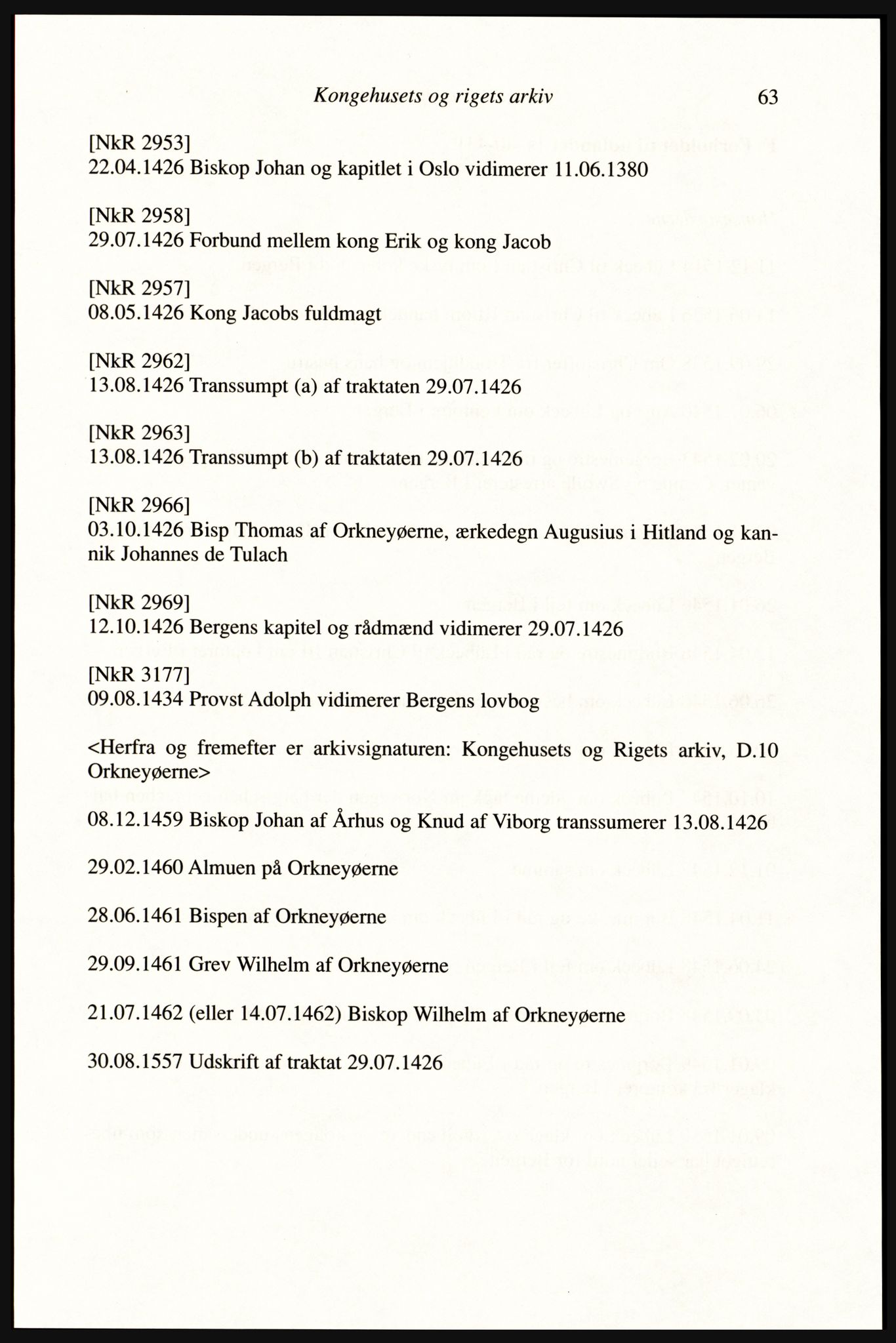 Publikasjoner utgitt av Arkivverket, PUBL/PUBL-001/A/0002: Erik Gøbel: NOREG, Tværregistratur over norgesrelevant materiale i Rigsarkivet i København (2000), 2000, p. 65