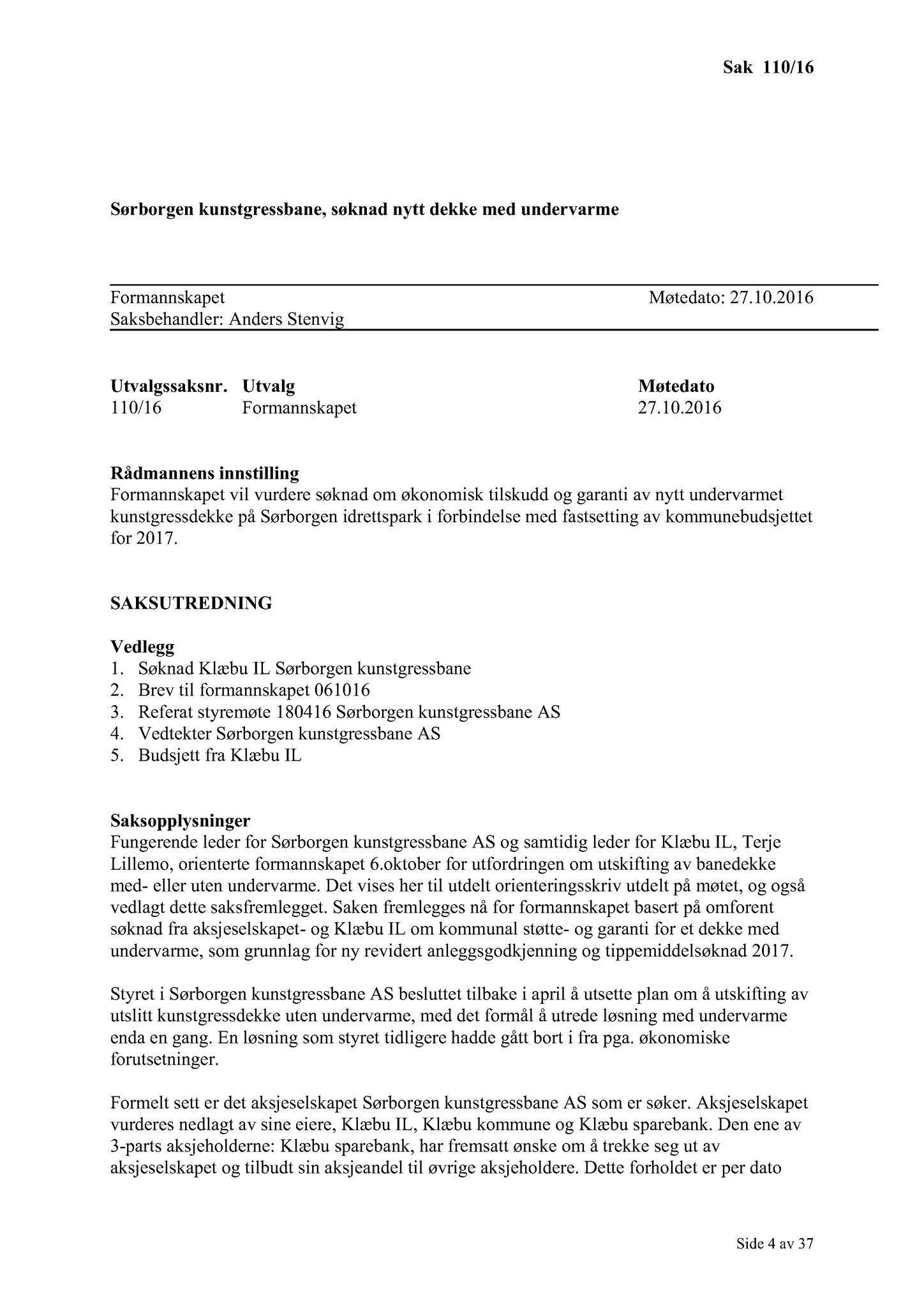 Klæbu Kommune, TRKO/KK/02-FS/L009: Formannsskapet - Møtedokumenter, 2016, p. 2950
