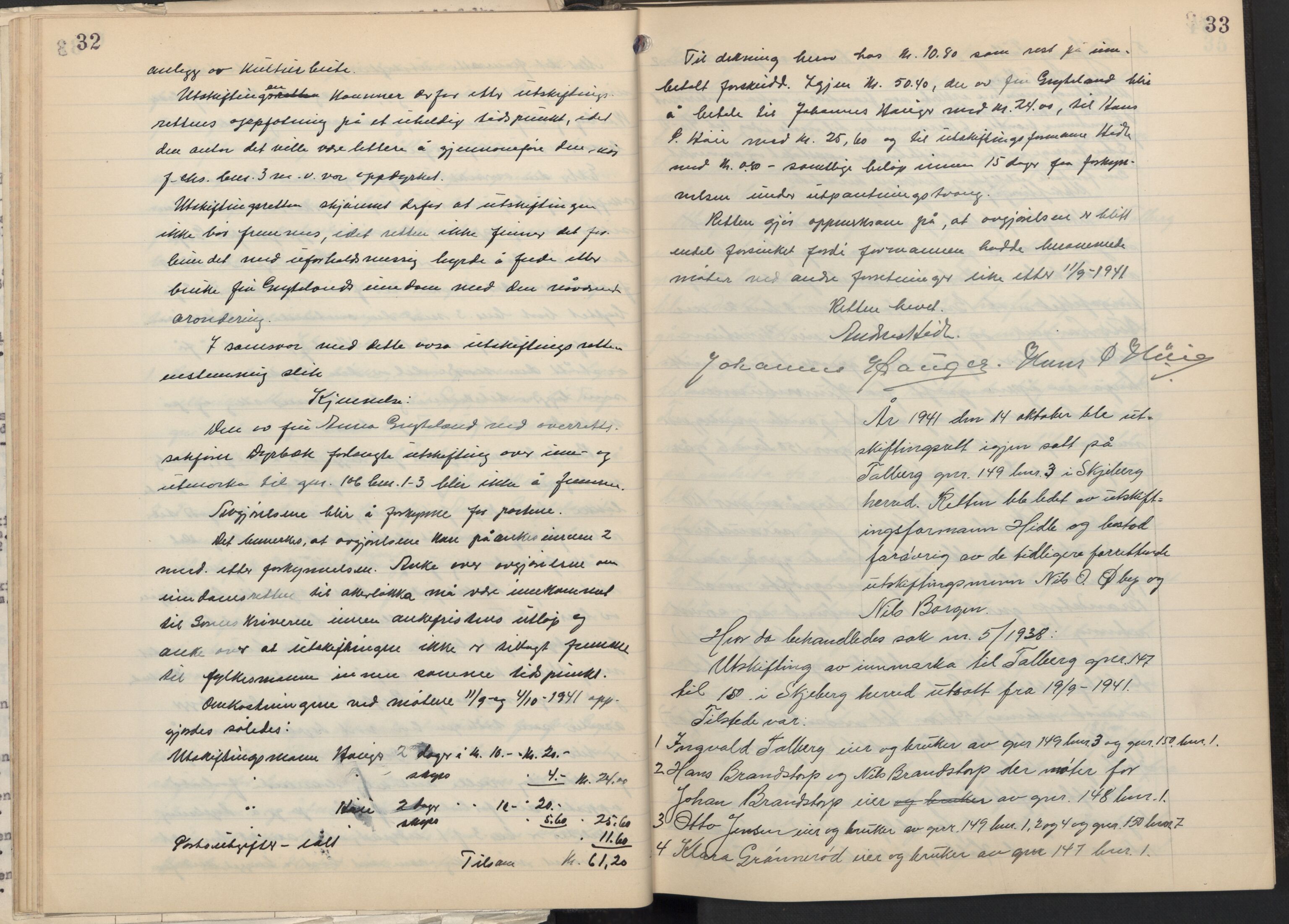 Østfold jordskifterett, AV/SAO-A-10240/F/Fc/L0007: Forhandlingsprotokoller, 1941-1947, p. 32-33