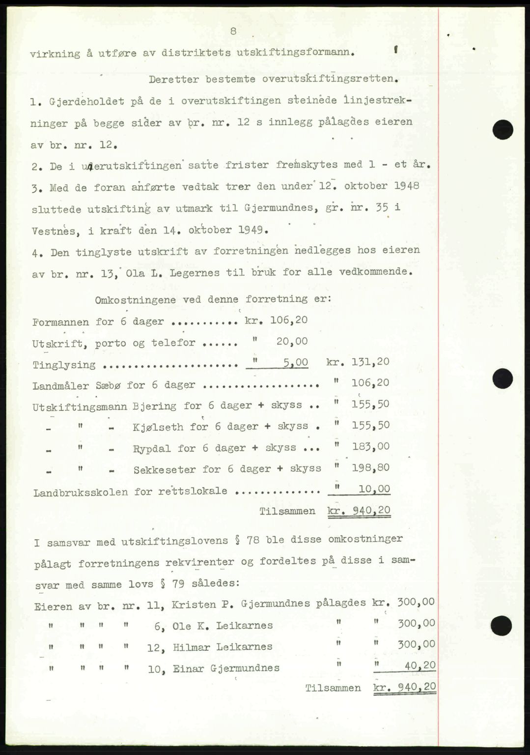 Romsdal sorenskriveri, AV/SAT-A-4149/1/2/2C: Mortgage book no. A31, 1949-1949, Diary no: : 3368/1949