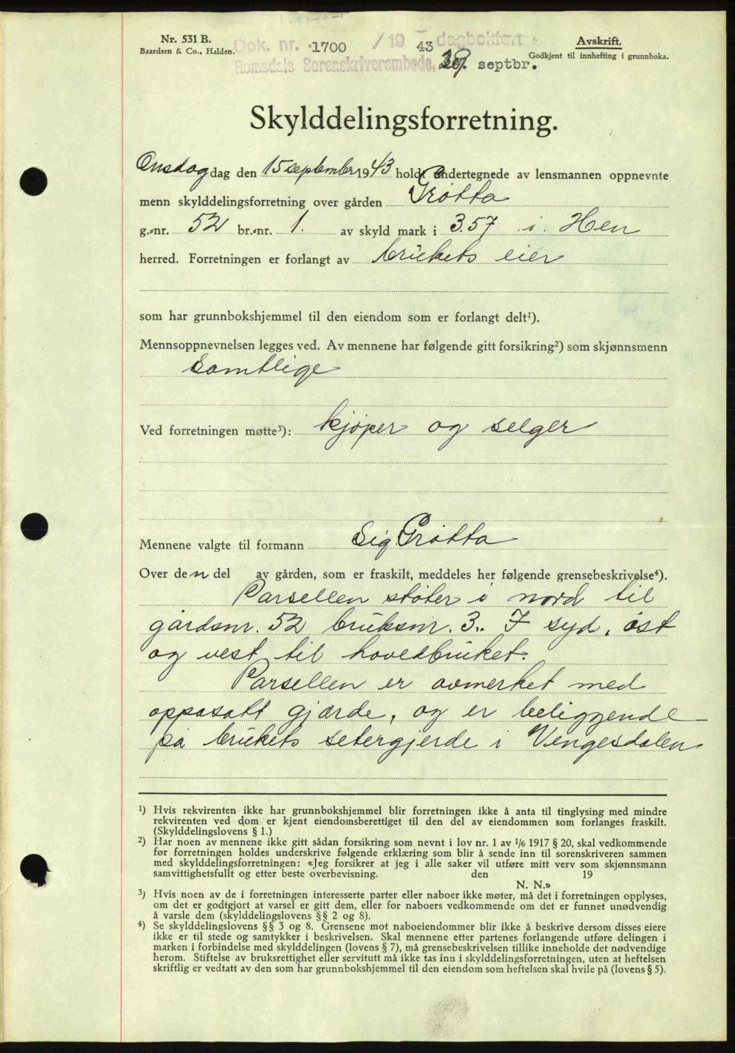 Romsdal sorenskriveri, AV/SAT-A-4149/1/2/2C: Mortgage book no. A15, 1943-1944, Diary no: : 1700/1943