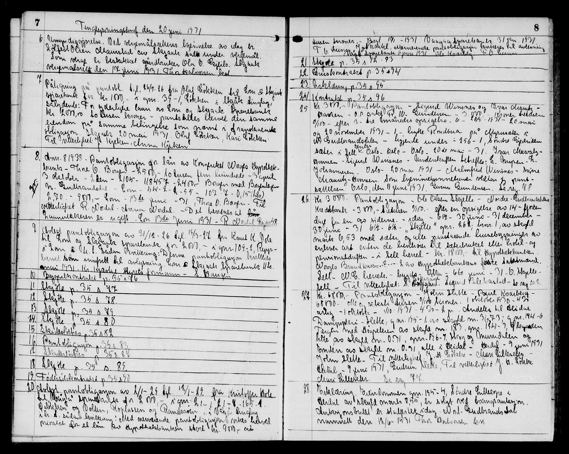 Nord-Gudbrandsdal tingrett, AV/SAH-TING-002/H/Hb/Hba/L0036: Mortgage book no. 36, 1931-1934, p. 7-8