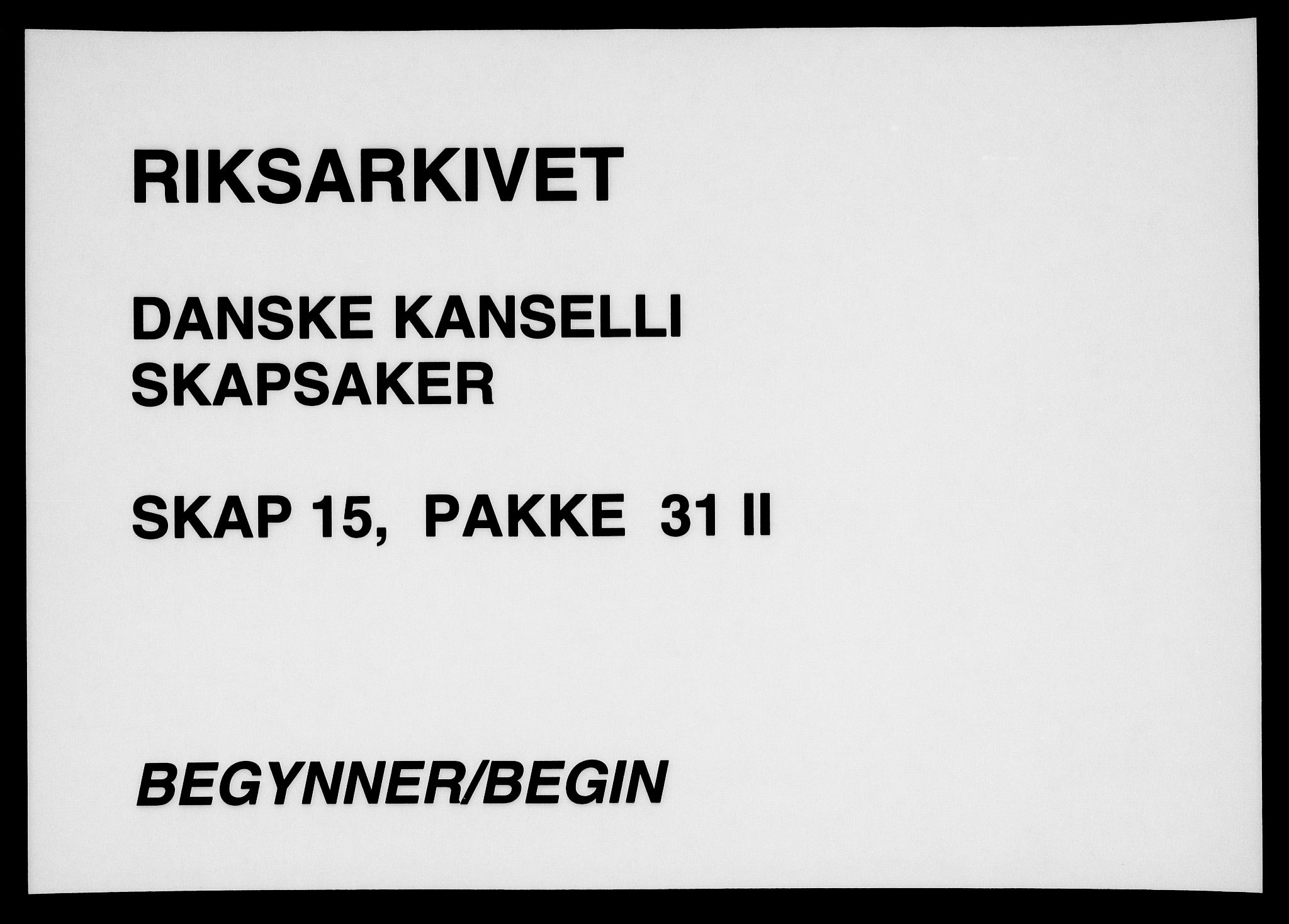 Danske Kanselli, Skapsaker, AV/RA-EA-4061/F/L0072: Skap 15, pakke 31 Ib-II, 1618-1694, p. 1