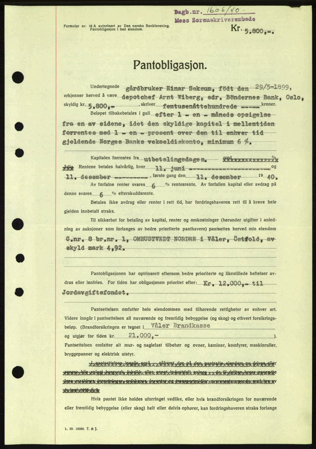 Moss sorenskriveri, SAO/A-10168: Mortgage book no. B10, 1940-1941, Diary no: : 1606/1940