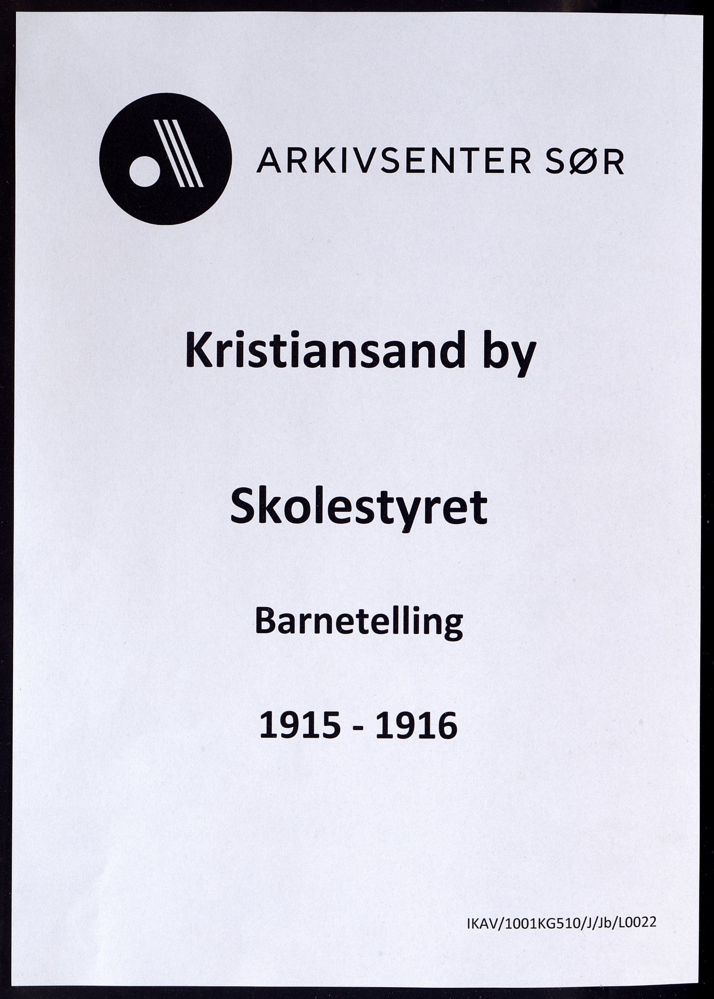 Kristiansand By - Skolekommisjonen/ -Styret, IKAV/1001KG510/J/Jb/L0022: Barnetelling, 1915-1916