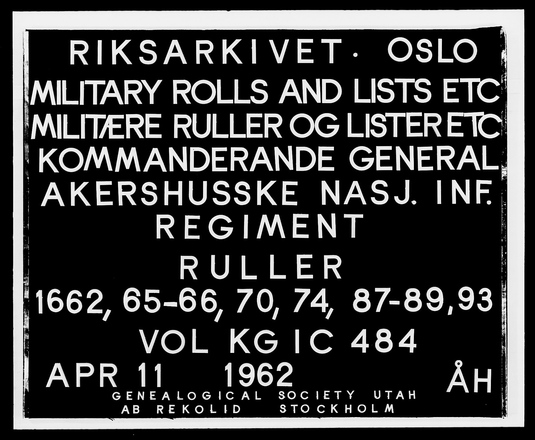 Kommanderende general (KG I) med Det norske krigsdirektorium, AV/RA-EA-5419/E/Ea/L0484: Akershusiske regiment, 1662-1693, p. 1