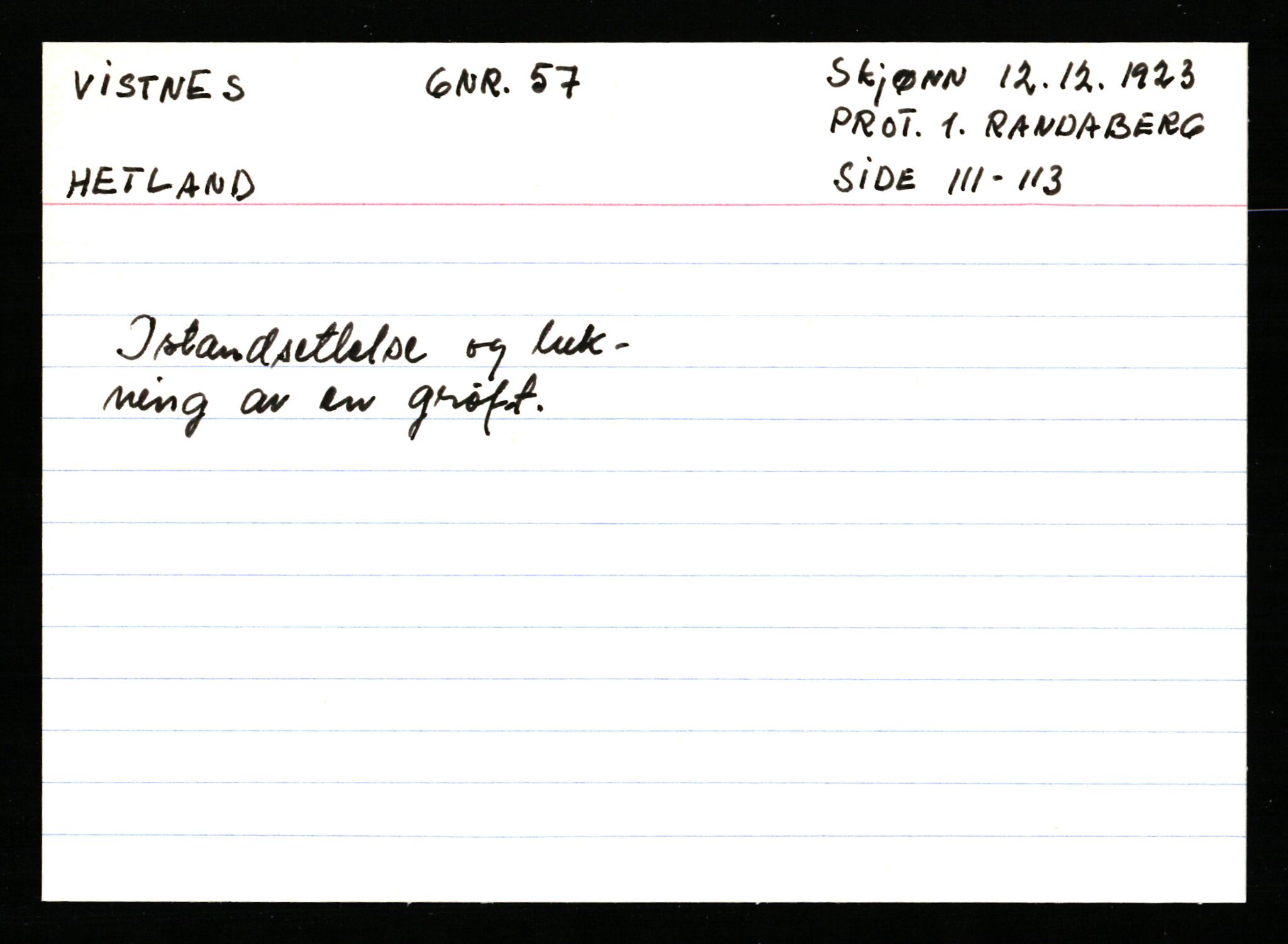 Statsarkivet i Stavanger, AV/SAST-A-101971/03/Y/Ym/L0067: Åstedskort sortert etter gårdsnavn: Vik - Vold, 1600-1950, p. 599