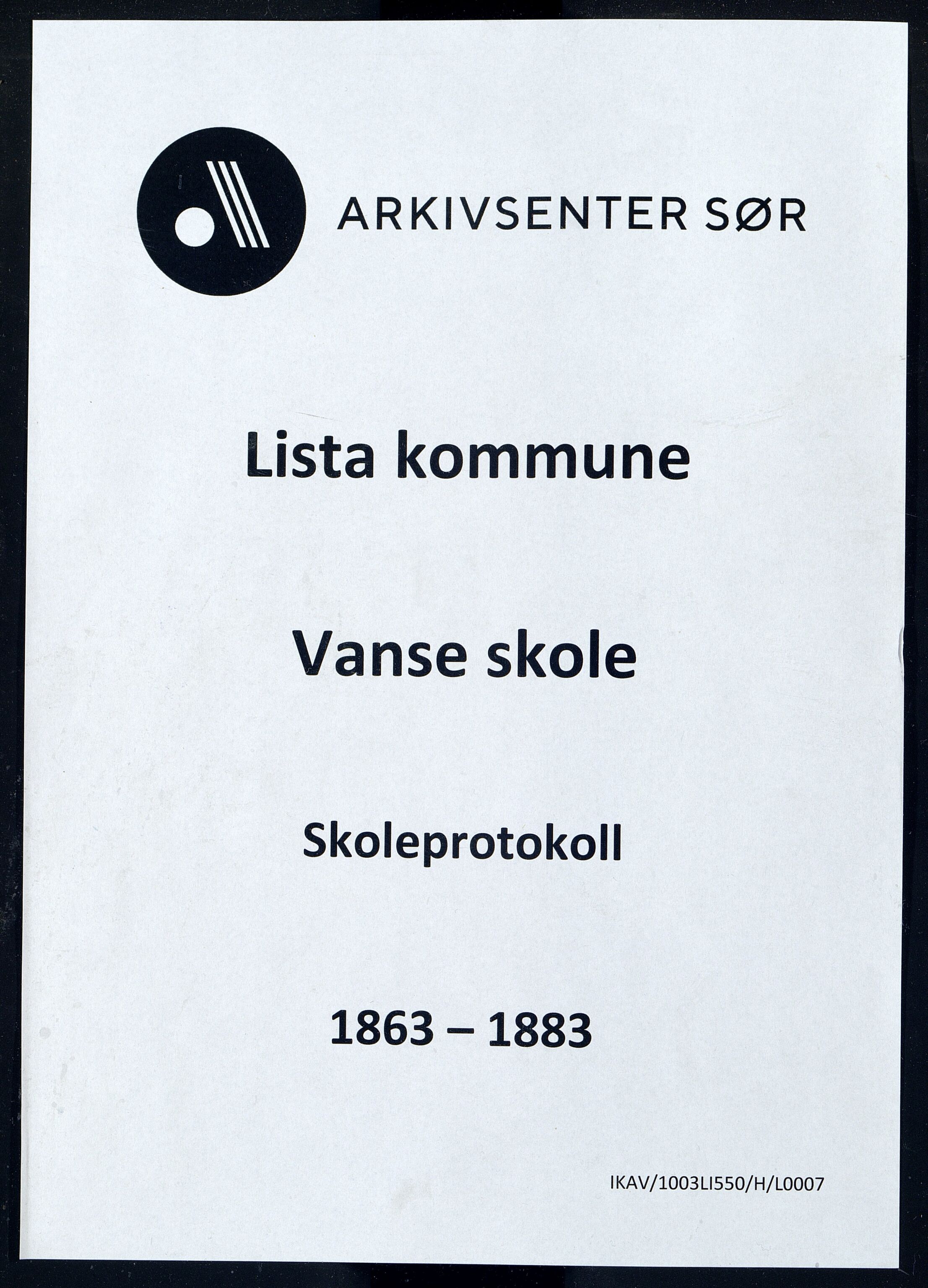 Lista kommune - Vanse Skole, ARKSOR/1003LI550/H/L0007: Skoleprotokoll, 1863-1883