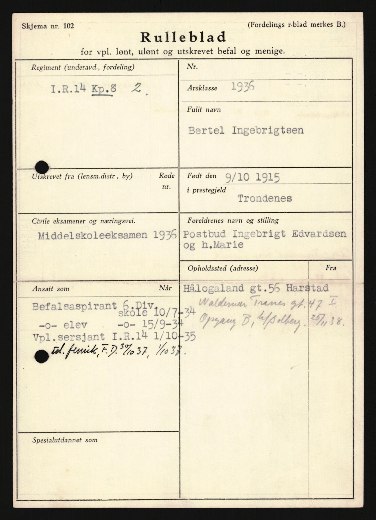 Forsvaret, Sør-Hålogaland landforsvar, AV/RA-RAFA-2552/P/Pa/L0302: Personellmapper for slettet personell, yrkesbefal og vernepliktig befal, født 1913-1916, 1932-1976, p. 302