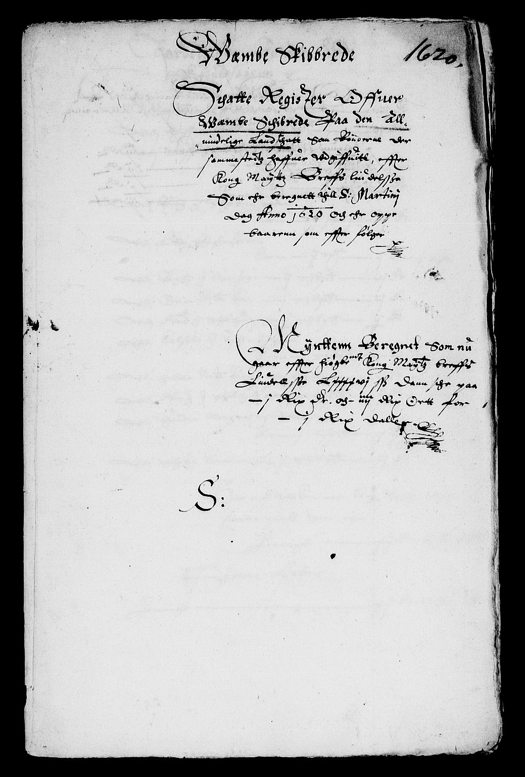 Rentekammeret inntil 1814, Reviderte regnskaper, Lensregnskaper, AV/RA-EA-5023/R/Rb/Rba/L0056: Akershus len, 1620