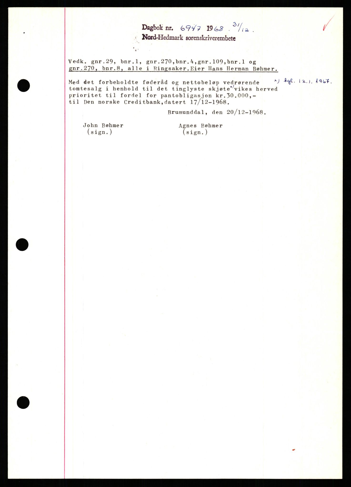 Nord-Hedmark sorenskriveri, SAH/TING-012/H/Hb/Hbf/L0077: Mortgage book no. B77, 1968-1969, Diary no: : 6947/1968