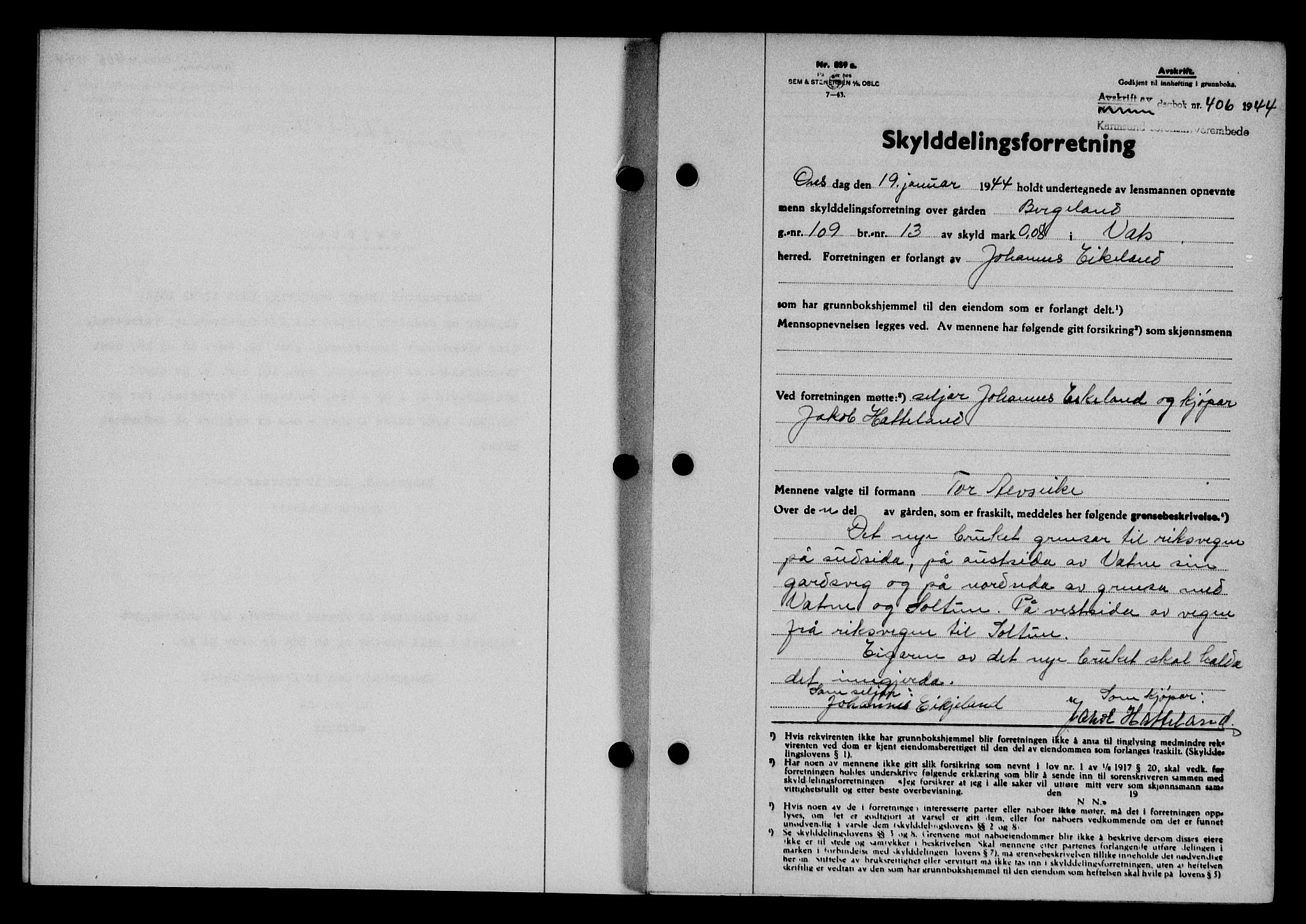 Karmsund sorenskriveri, SAST/A-100311/01/II/IIB/L0081: Mortgage book no. 62A, 1943-1944, Diary no: : 406/1944