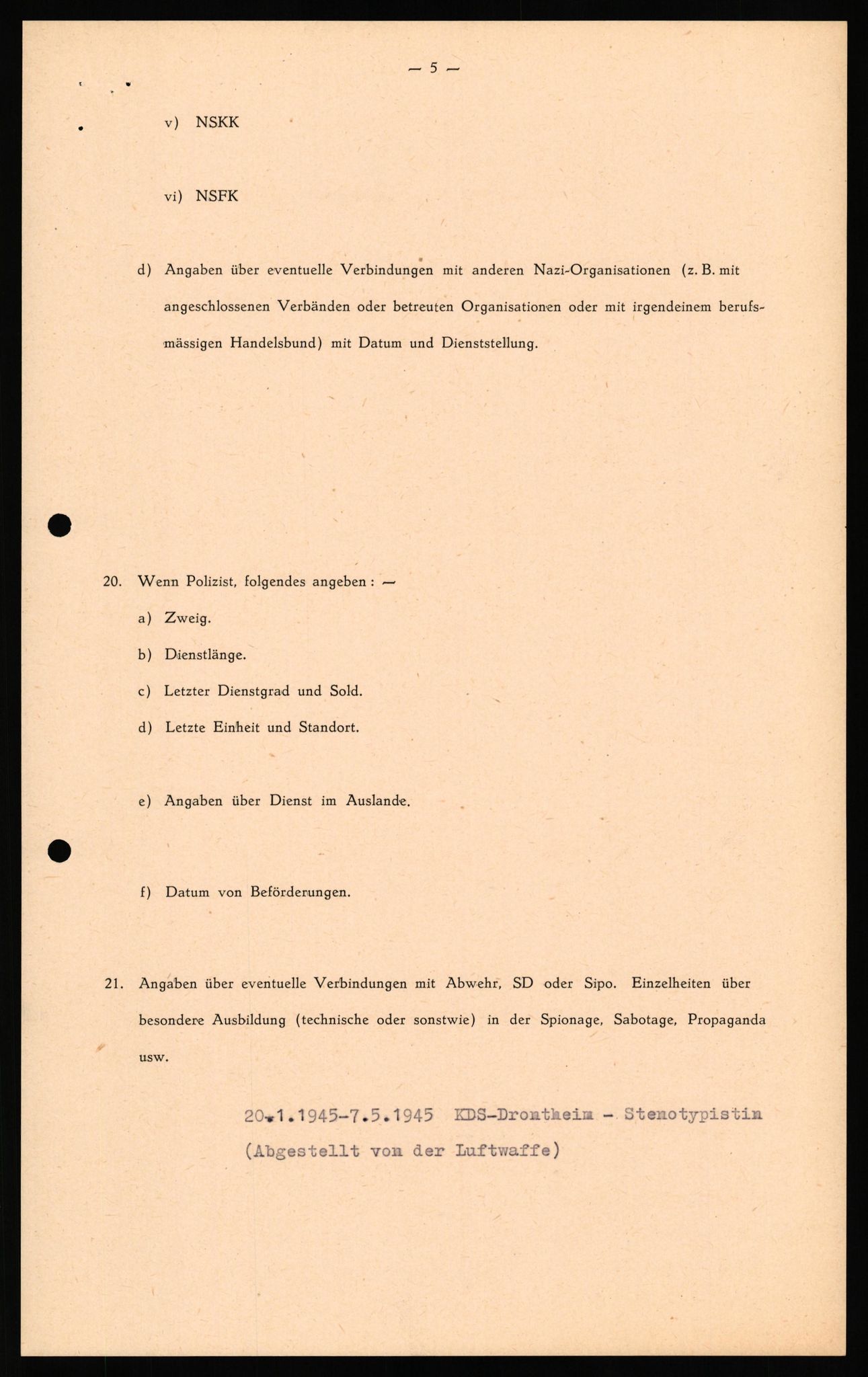 Forsvaret, Forsvarets overkommando II, AV/RA-RAFA-3915/D/Db/L0032: CI Questionaires. Tyske okkupasjonsstyrker i Norge. Tyskere., 1945-1946, p. 6