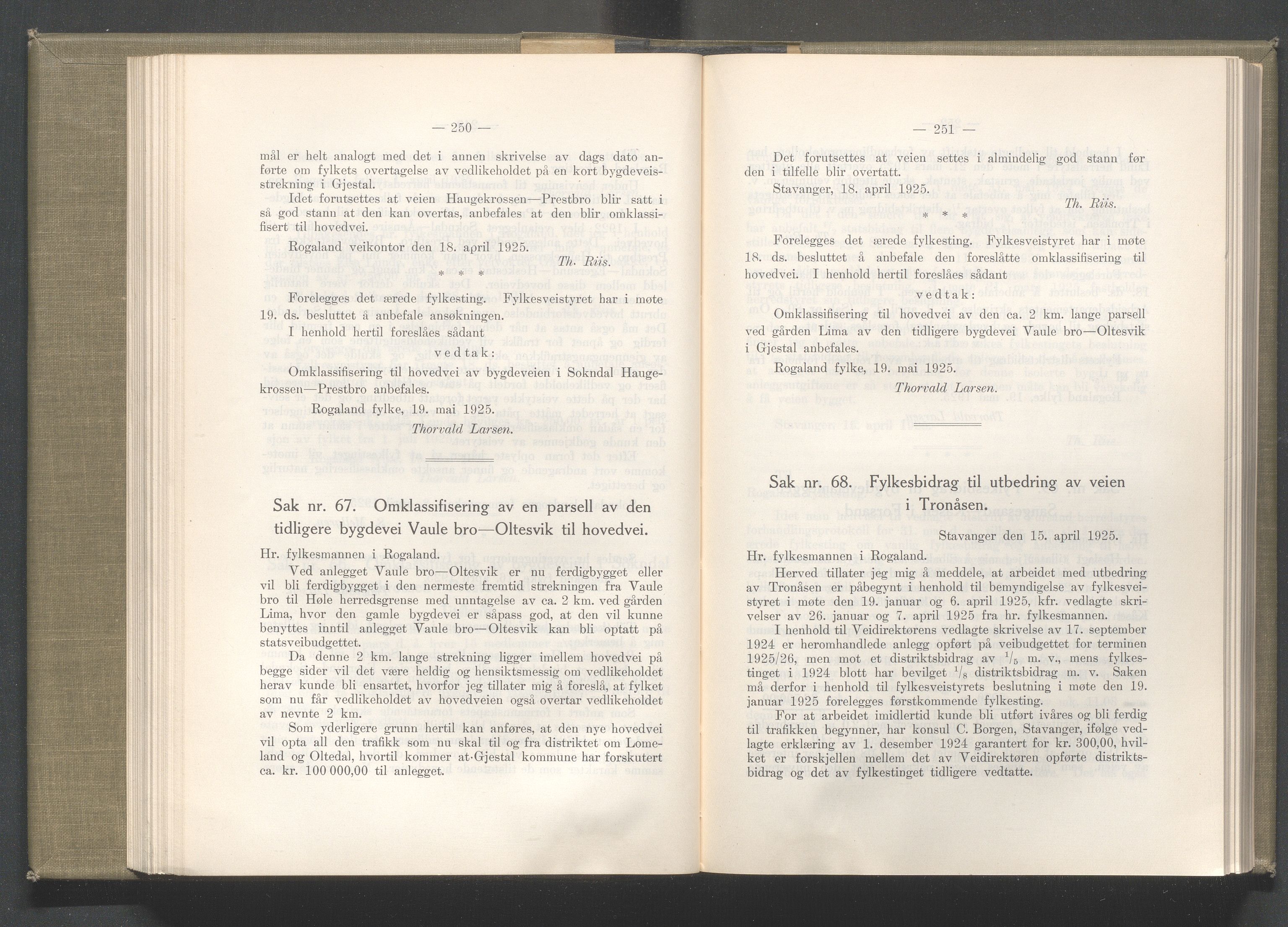 Rogaland fylkeskommune - Fylkesrådmannen , IKAR/A-900/A/Aa/Aaa/L0044: Møtebok , 1925, p. 250-251