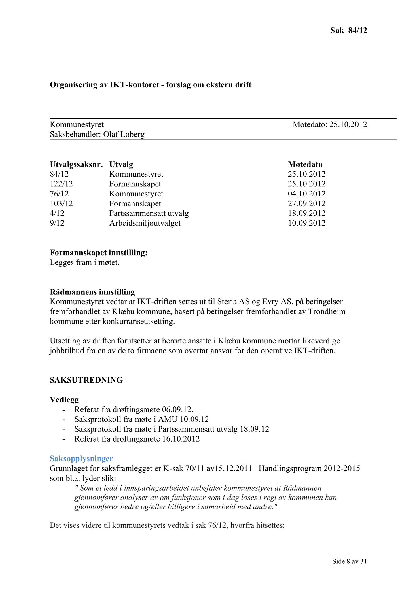 Klæbu Kommune, TRKO/KK/01-KS/L005: Kommunestyret - Møtedokumenter, 2012, p. 1730