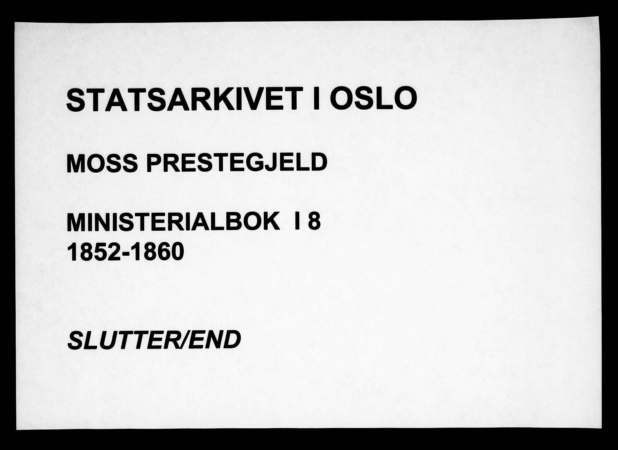Moss prestekontor Kirkebøker, SAO/A-2003/F/Fa/L0008: Parish register (official) no. I 8, 1852-1869