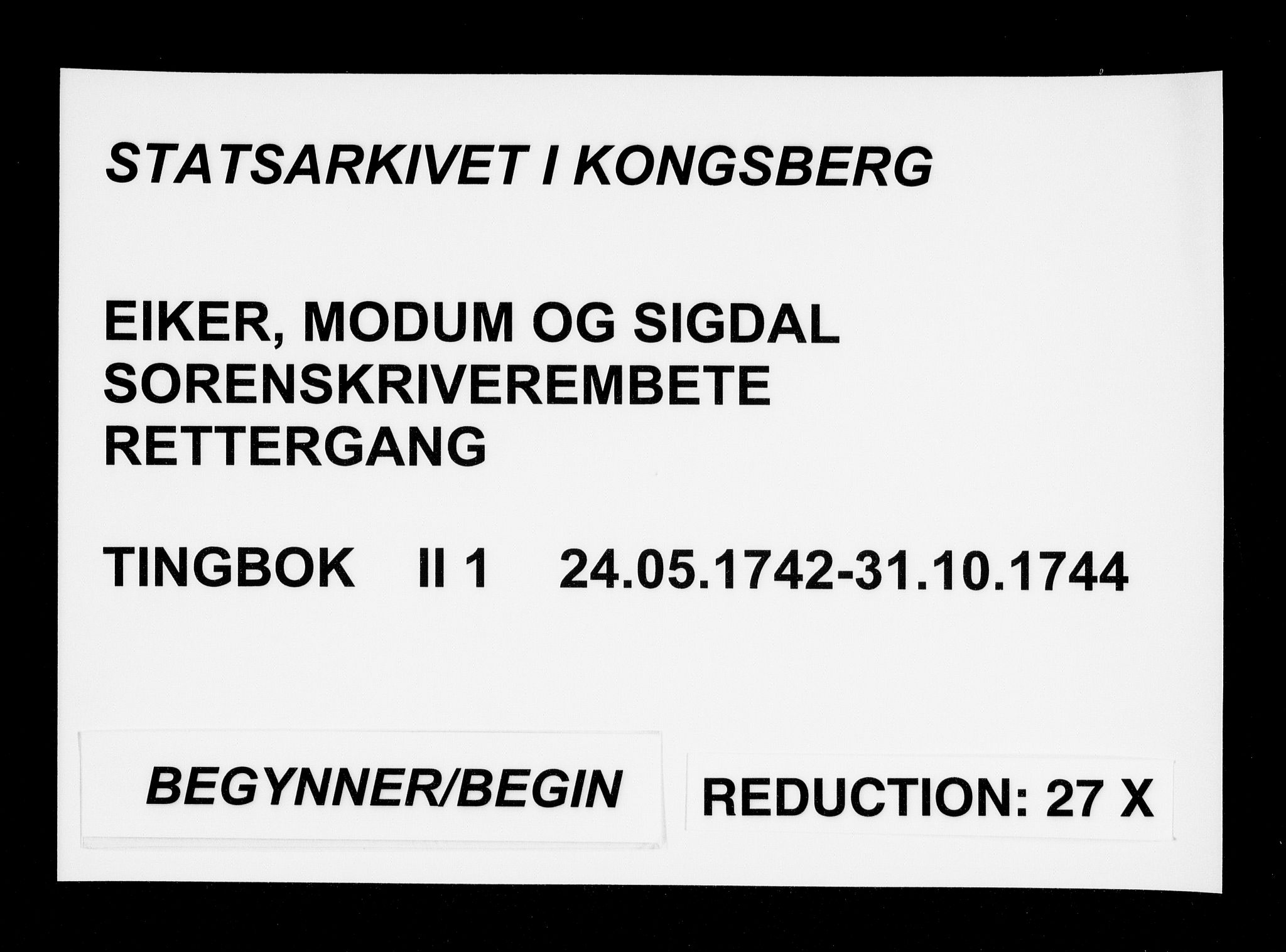 Eiker, Modum og Sigdal sorenskriveri, SAKO/A-123/F/Fa/Fab/L0001: Tingbok, 1742-1744