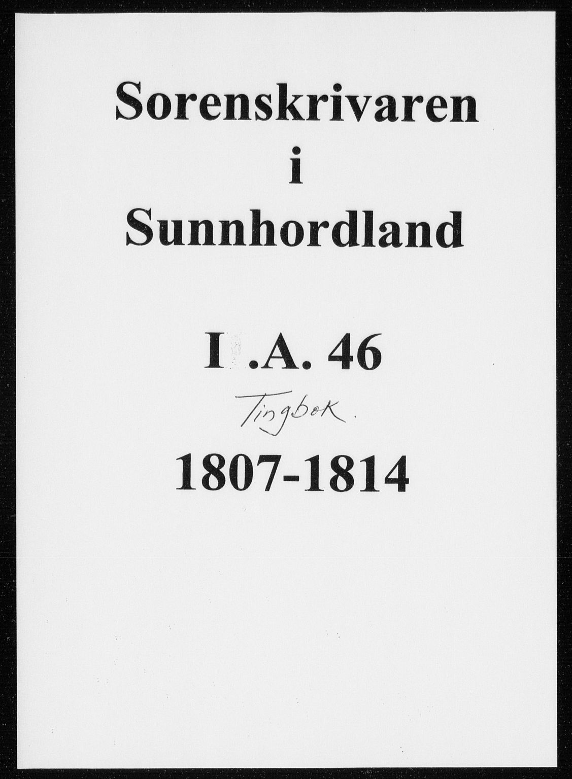Sunnhordland sorenskrivar, SAB/A-2401/1/F/Faa/L0046: Tingbøker, 1807-1814