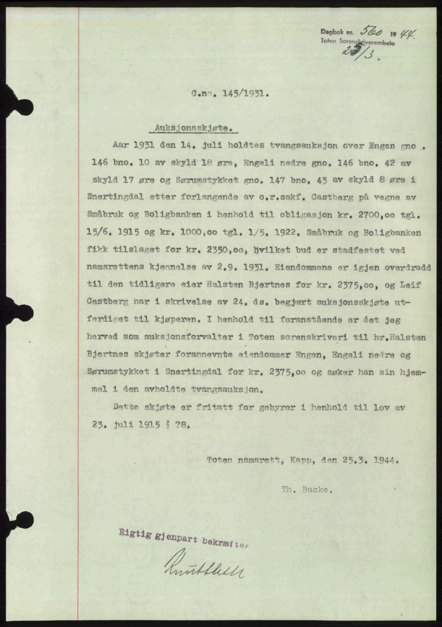 Toten tingrett, AV/SAH-TING-006/H/Hb/Hbc/L0011: Mortgage book no. Hbc-11, 1943-1944, Diary no: : 560/1944