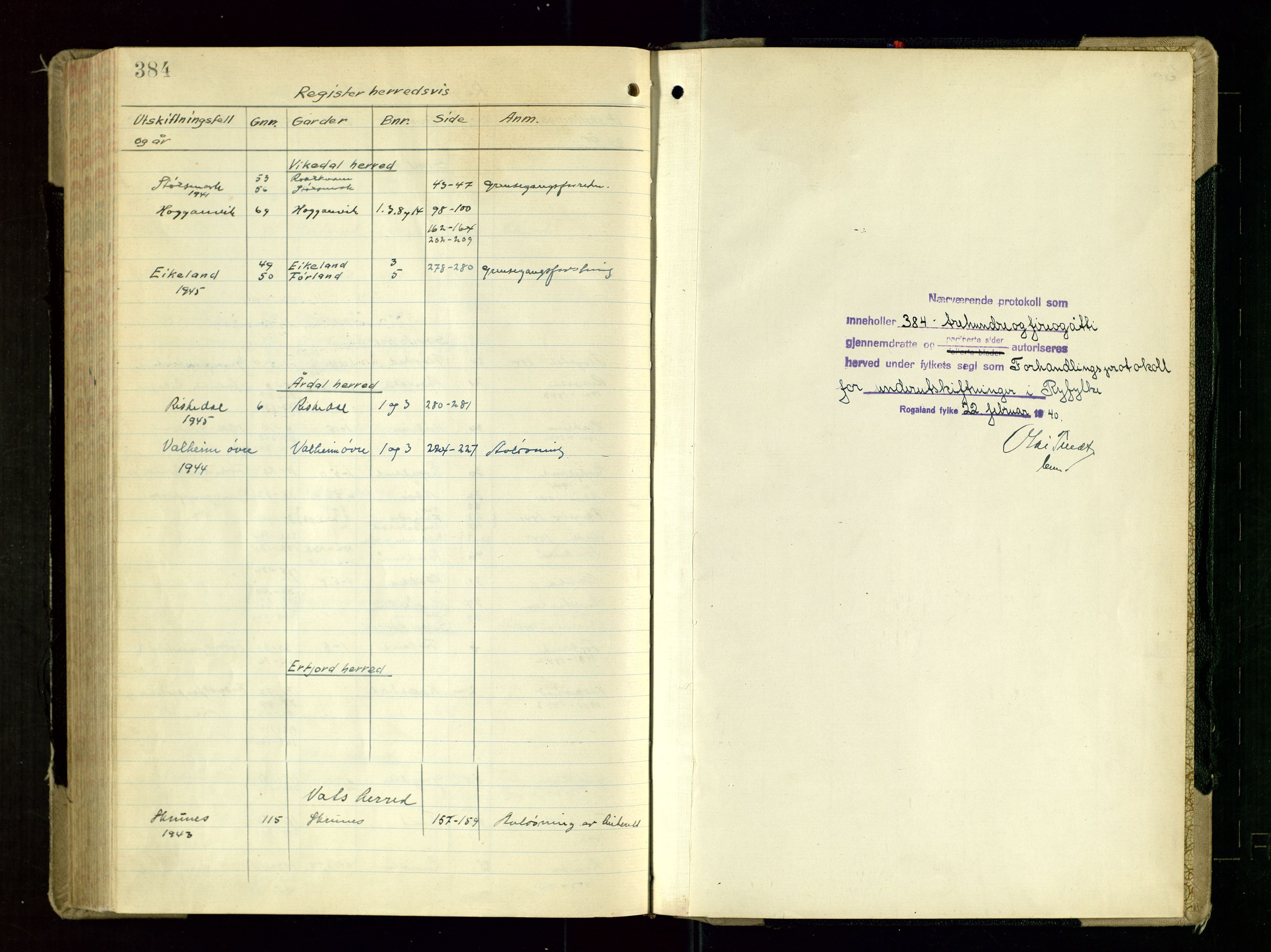 Rogaland jordskifterett, AV/SAST-A-102426/Oa/L0112: Forhandlingsprotokoll, 1941-1947, p. 384