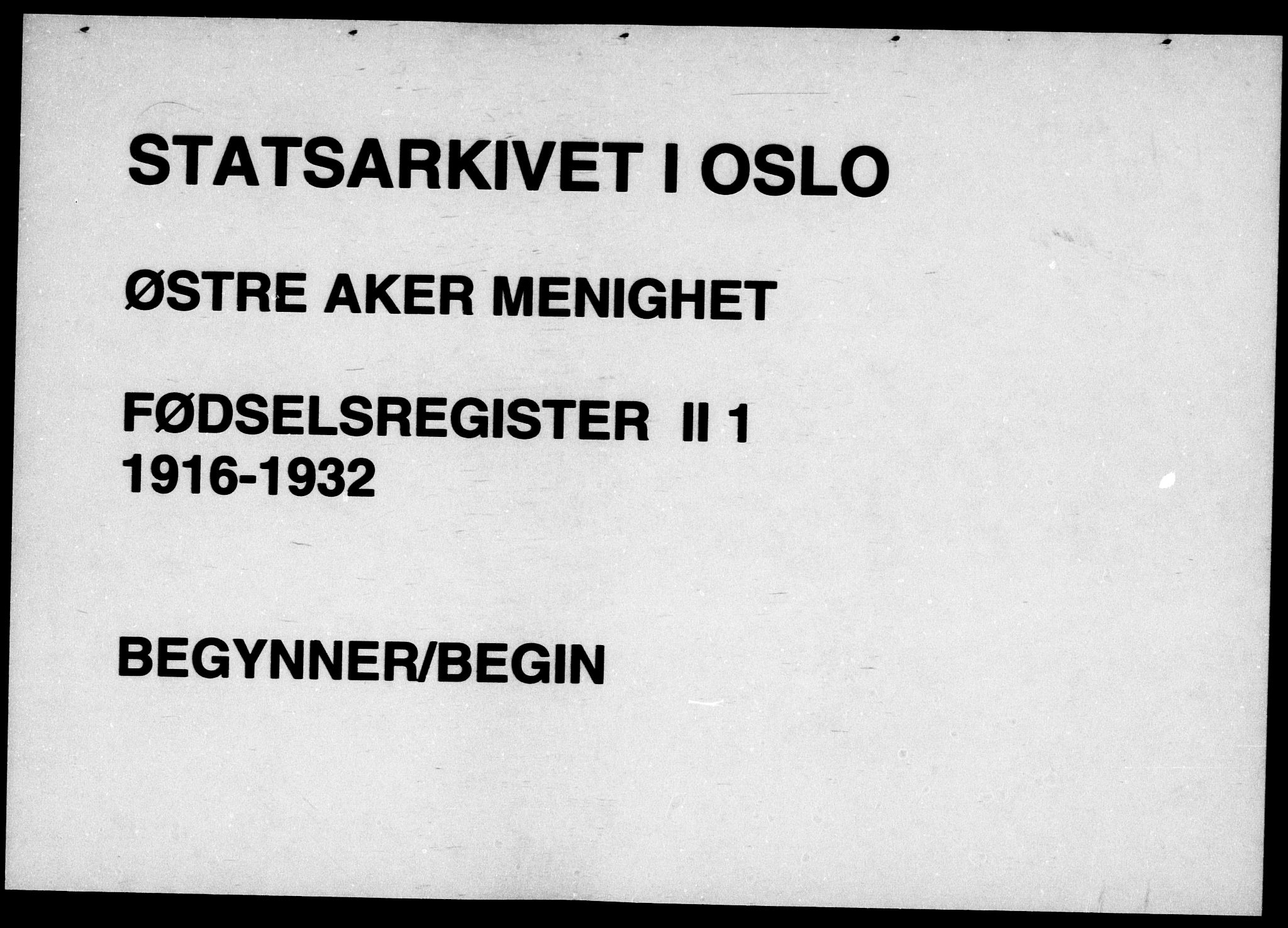 Østre Aker prestekontor Kirkebøker, AV/SAO-A-10840/J/Jb/L0001: Birth register no. II 1, 1916-1932