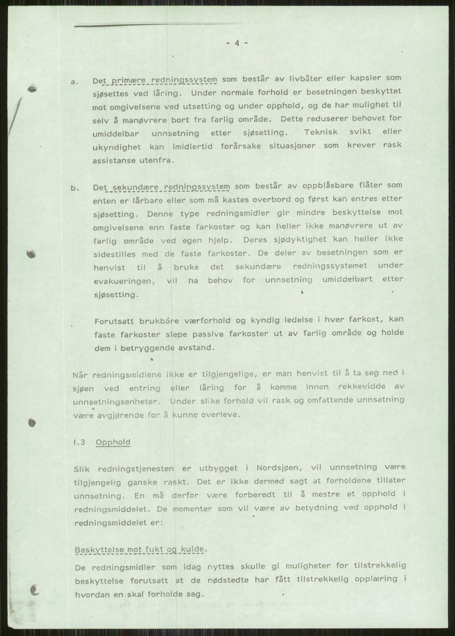 Justisdepartementet, Granskningskommisjonen ved Alexander Kielland-ulykken 27.3.1980, AV/RA-S-1165/D/L0015: L Health and Safety Executive (Doku.liste + L1 av 1)/M Lloyds Register (Doku.liste + M1-M5 av 10)/ N Redningsutstyr (Doku.liste + N1-N43 av 43) , 1980-1981, p. 314