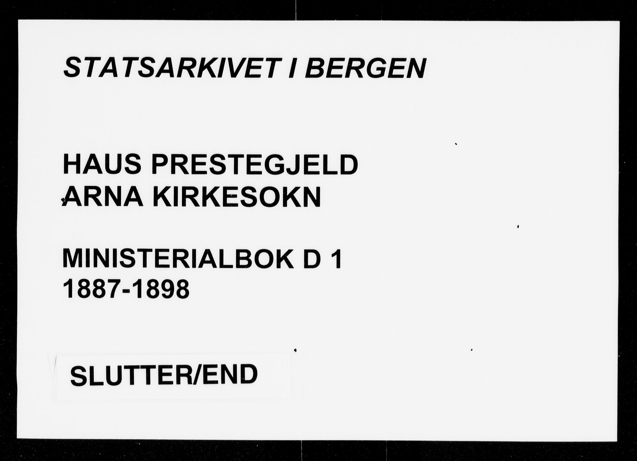 Haus sokneprestembete, AV/SAB-A-75601/H/Haa/Haad/L0001: Parish register (official) no. D 1, 1887-1898