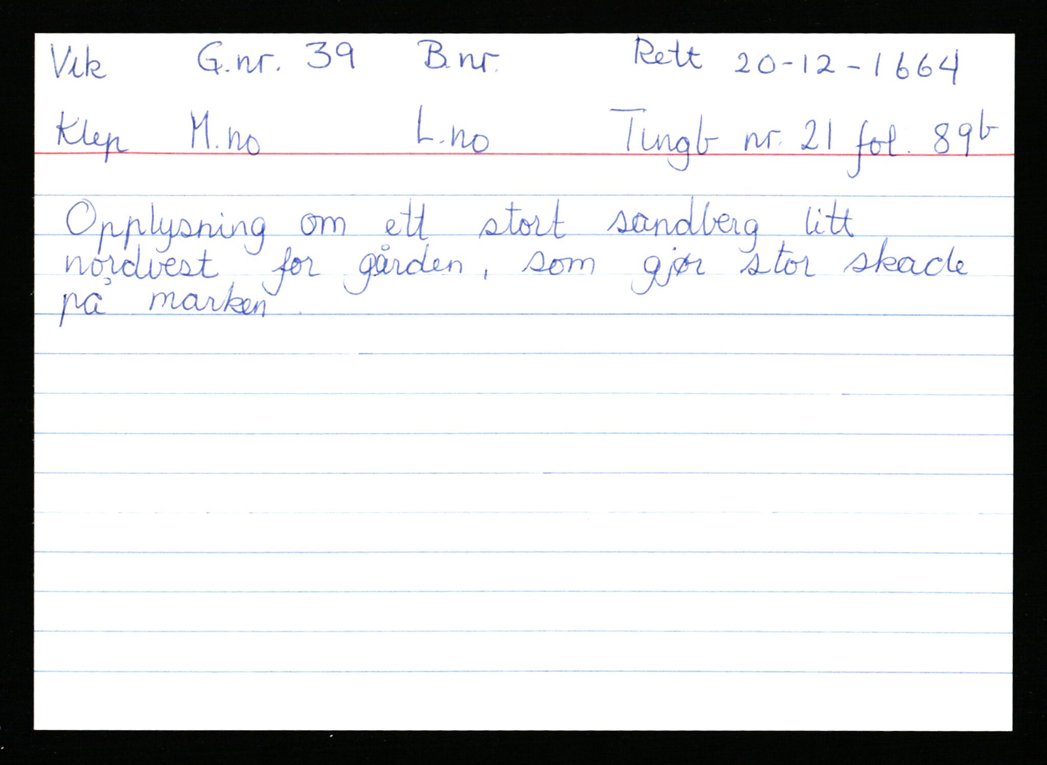 Statsarkivet i Stavanger, AV/SAST-A-101971/03/Y/Ym/L0066: Åstedskort sortert etter gårdsnavn: Veshovde - Vik, 1600-1950, p. 372