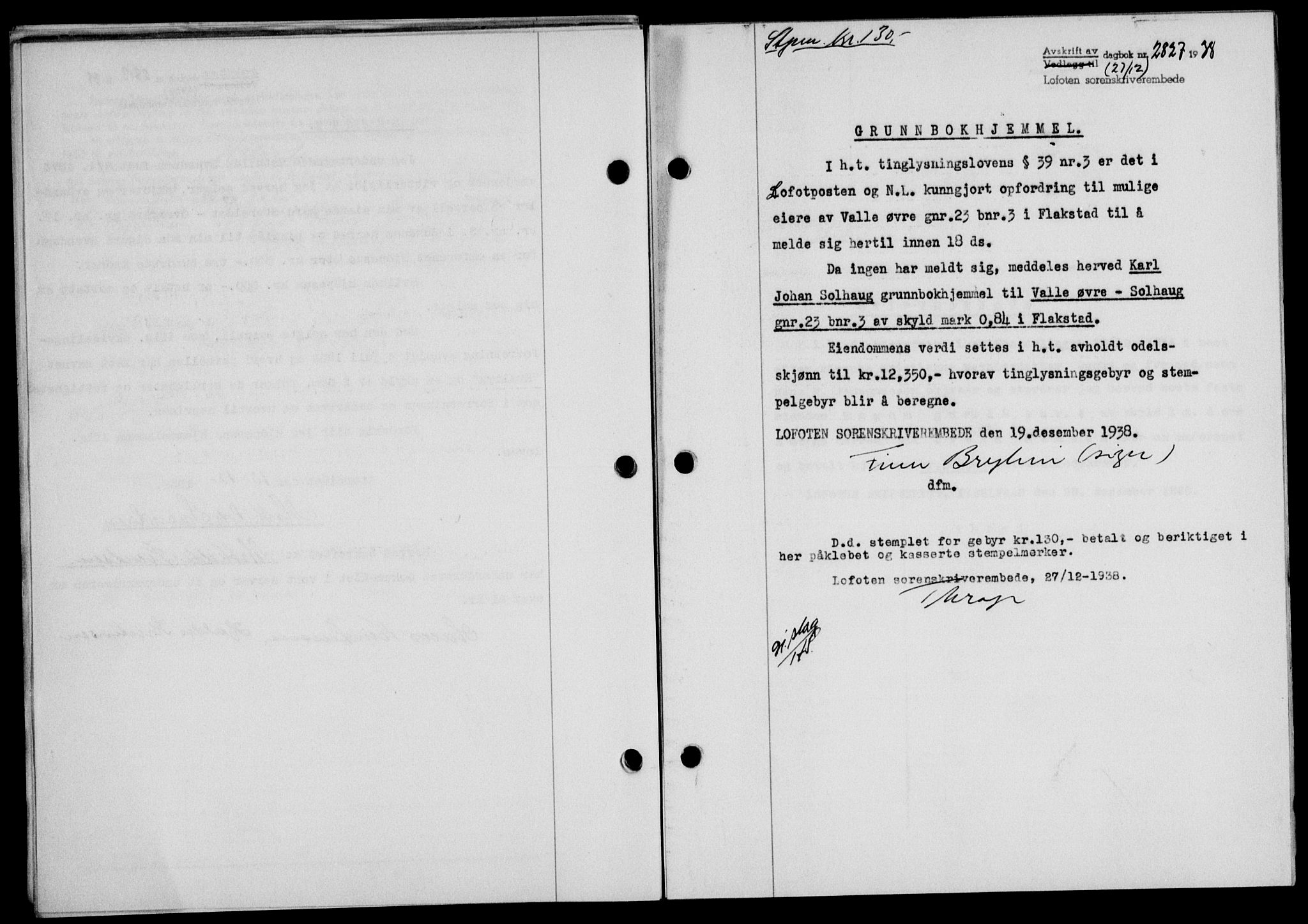 Lofoten sorenskriveri, SAT/A-0017/1/2/2C/L0005a: Mortgage book no. 5a, 1939-1939, Diary no: : 2827/1938