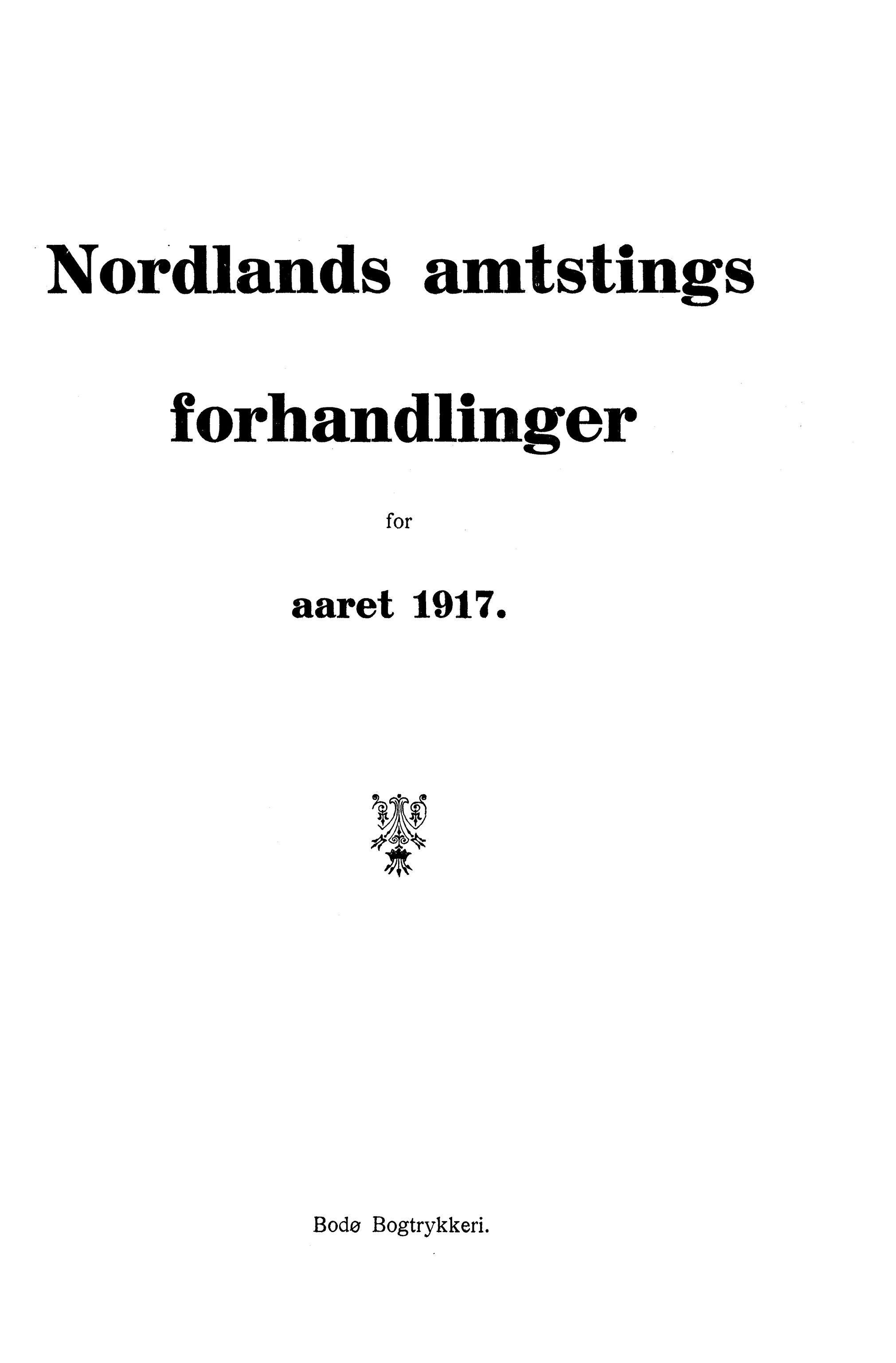 Nordland Fylkeskommune. Fylkestinget, AIN/NFK-17/176/A/Ac/L0040: Fylkestingsforhandlinger 1917, 1917