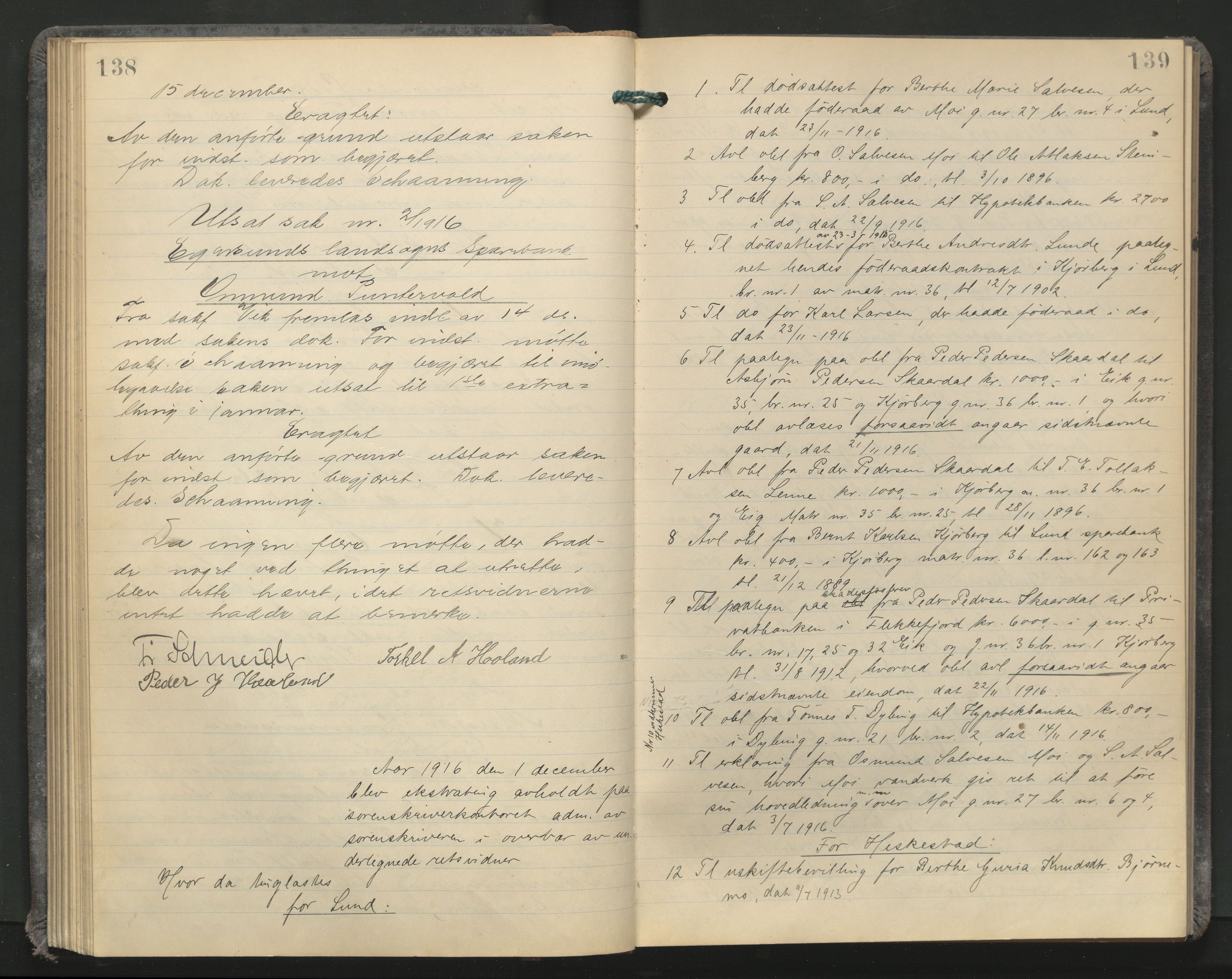 Dalane sorenskriveri, AV/SAST-A-100309/001/3/30/30BA/L0010: TINGBOK, 1916-1918, p. 138-139