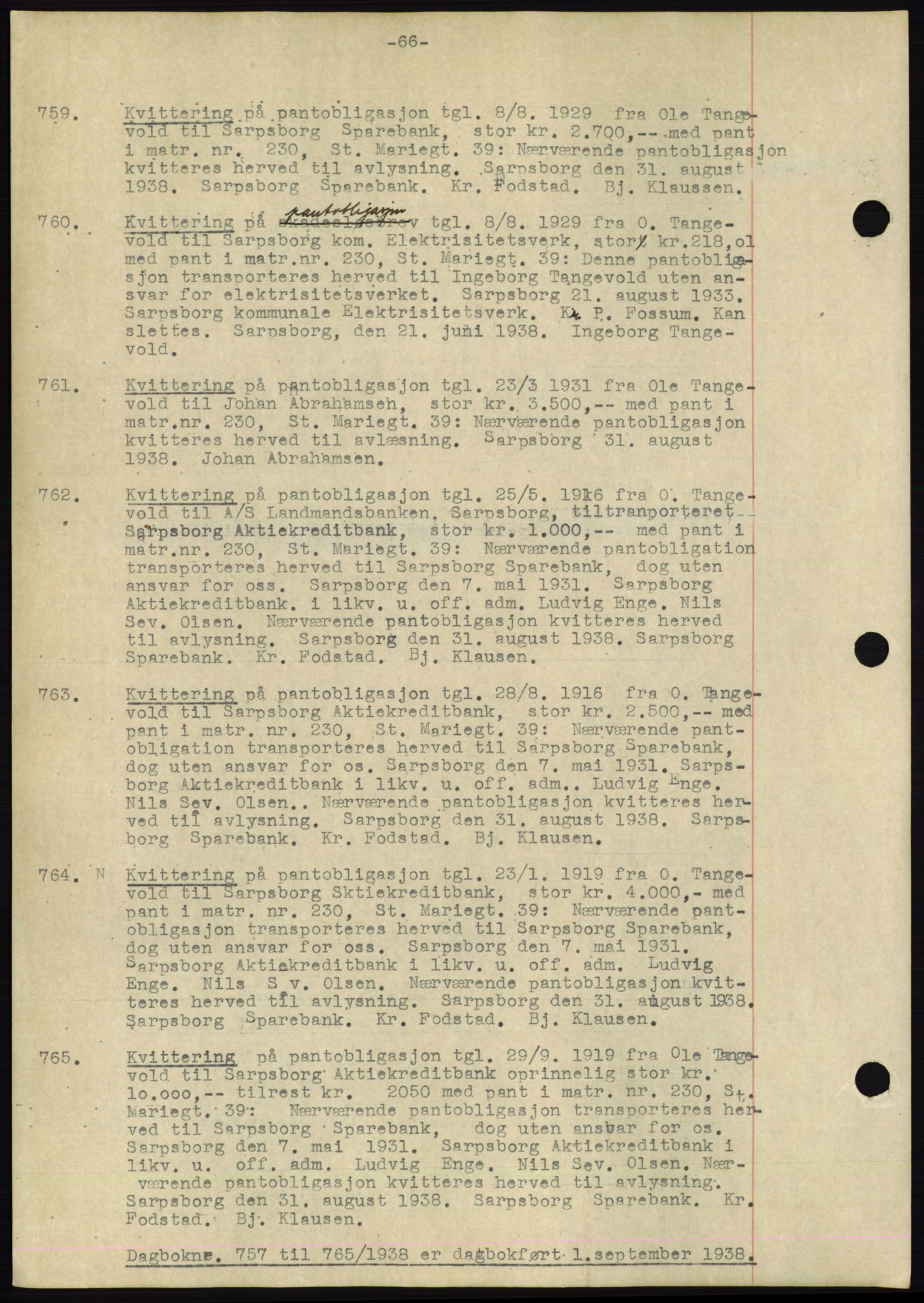 Sarpsborg byfogd, SAO/A-10864/G/Ga/Gae/L0001: Mortgage book no. C1, 1943-1951, Deed date: 01.09.1938