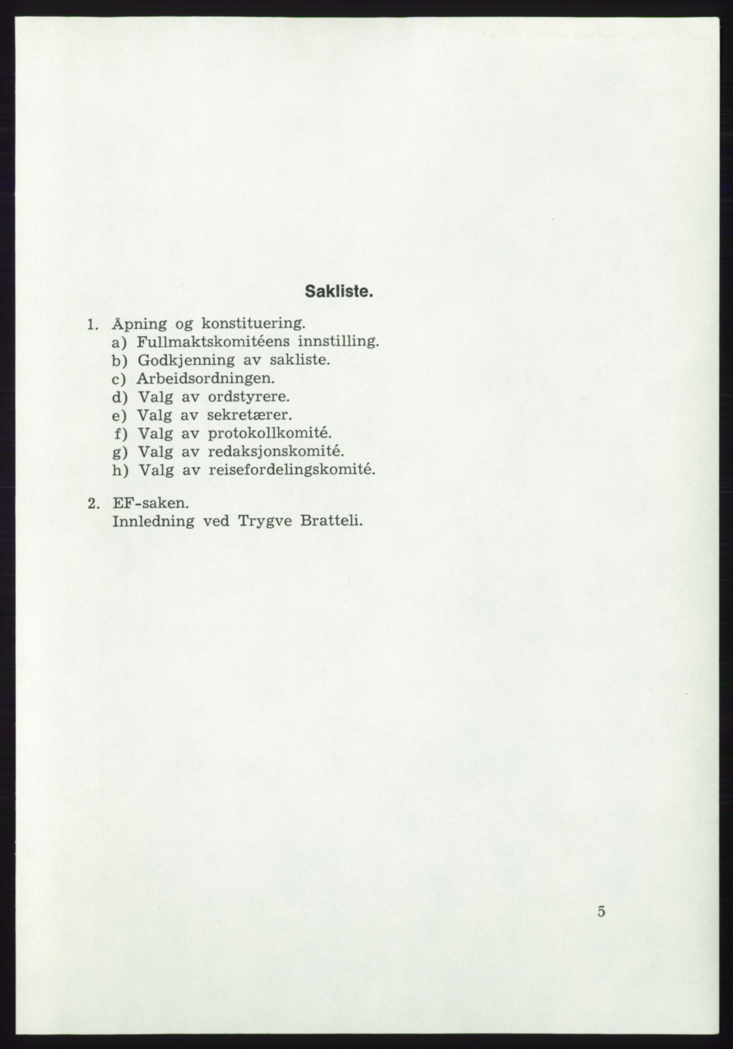 Det norske Arbeiderparti - publikasjoner, AAB/-/-/-: Protokoll over forhandlingene på det ekstraordinære landsmøte 21.-22. april 1972, 1972, p. 5