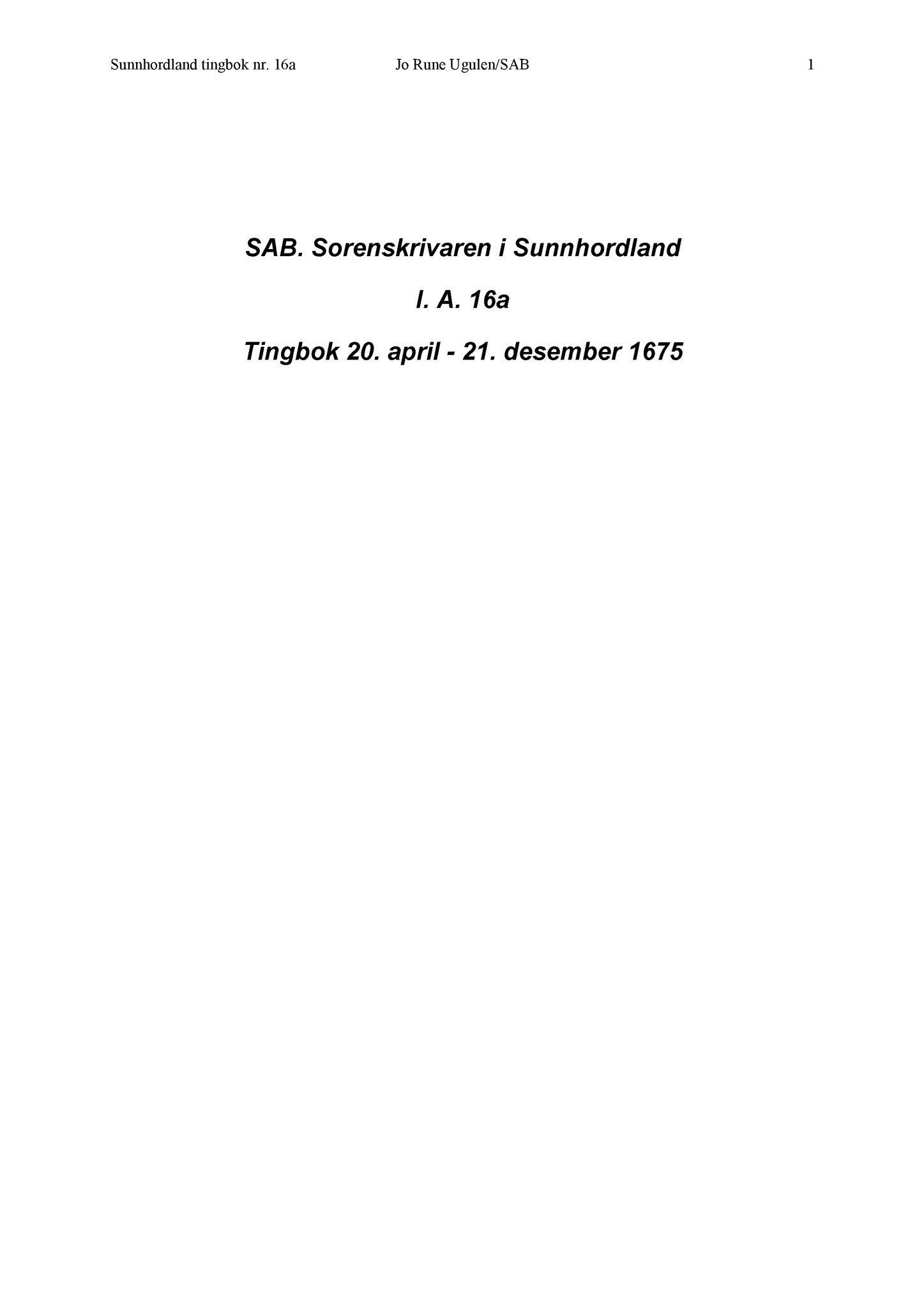 Samling av fulltekstavskrifter, SAB/FULLTEKST/A/12/0016: Sunnhordland sorenskriveri, tingbok nr. A 16a, 1675