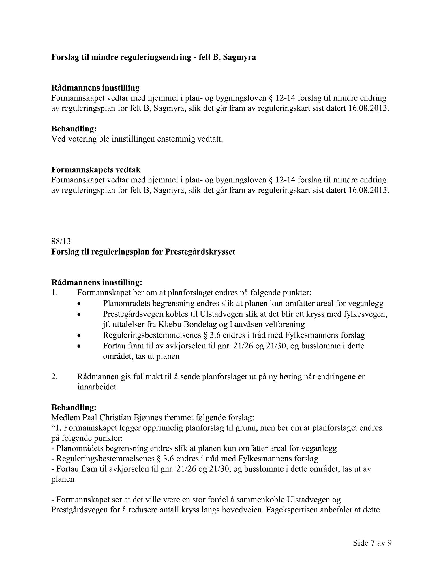 Klæbu Kommune, TRKO/KK/02-FS/L006: Formannsskapet - Møtedokumenter, 2013, p. 2254