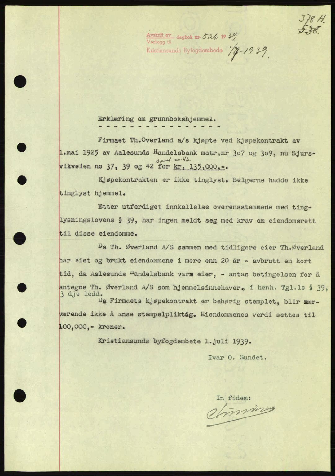 Kristiansund byfogd, SAT/A-4587/A/27: Mortgage book no. 31, 1938-1939, Diary no: : 526/1939