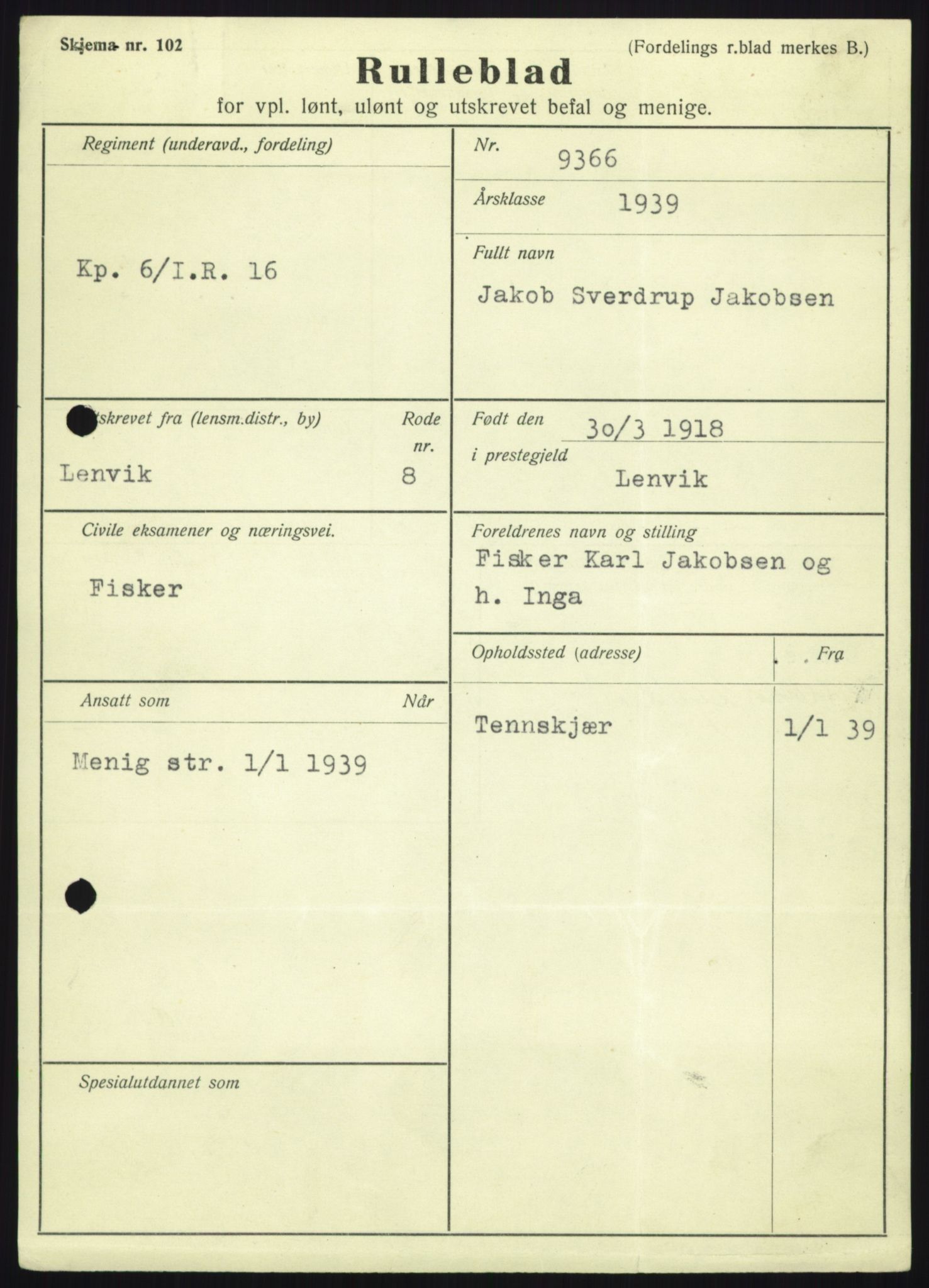 Forsvaret, Troms infanteriregiment nr. 16, AV/RA-RAFA-3146/P/Pa/L0023: Rulleblad for regimentets menige mannskaper, årsklasse 1939, 1939, p. 525