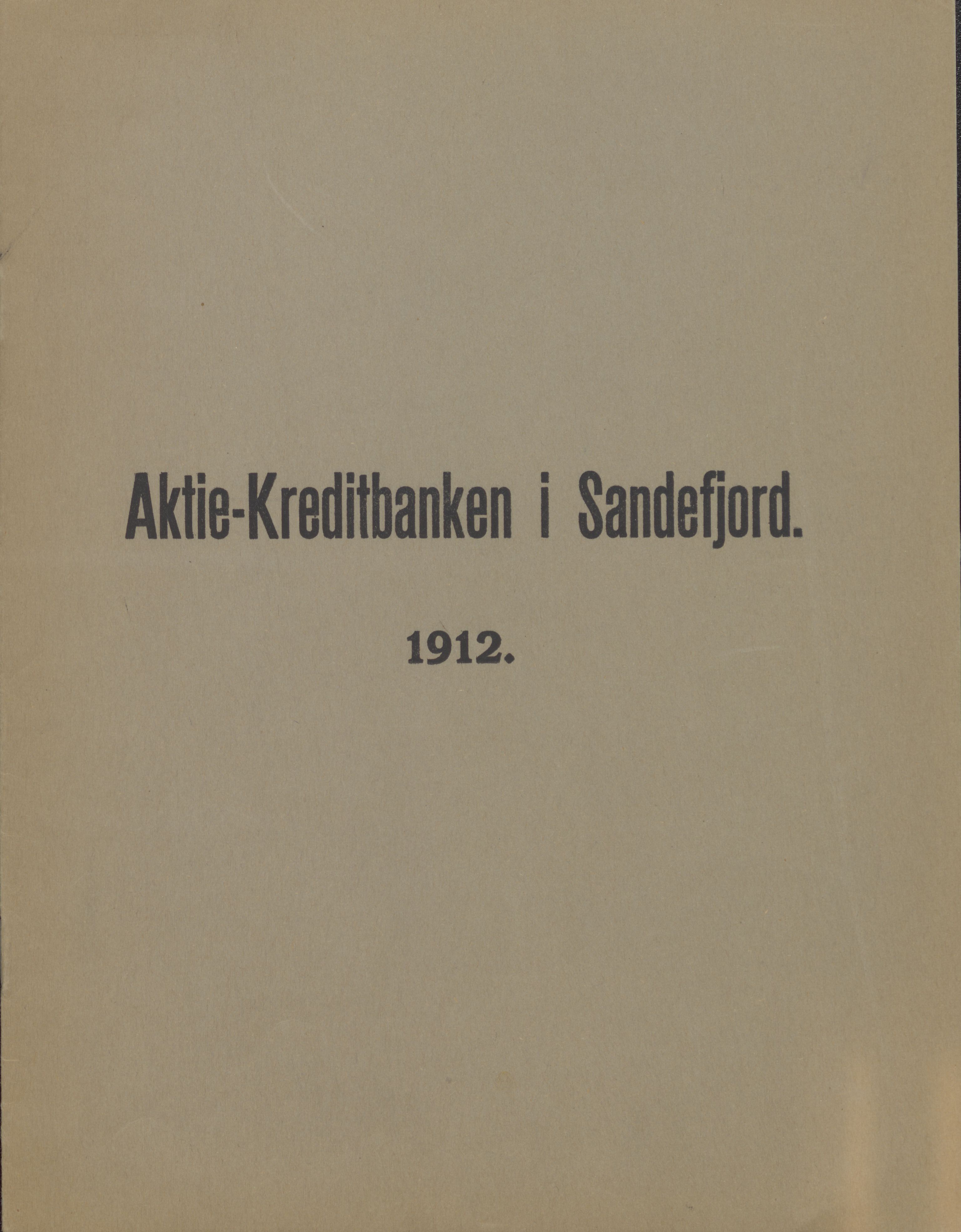 Privatbanken i Sandefjord AS, VEMU/ARS-A-1256/X/L0001: Årsberetninger, 1912-1929, p. 2