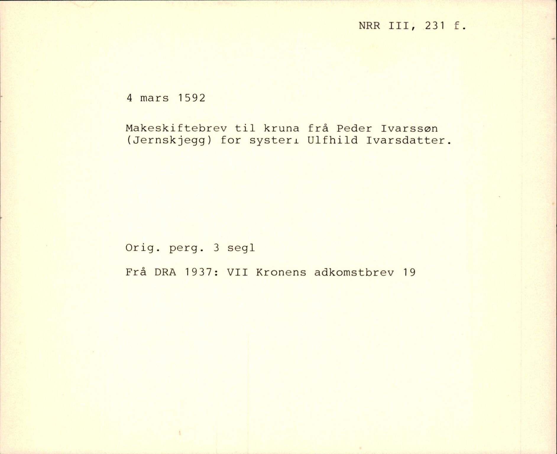 Riksarkivets diplomsamling, AV/RA-EA-5965/F35/F35f/L0002: Regestsedler: Diplomer fra DRA 1937 og 1996, p. 407