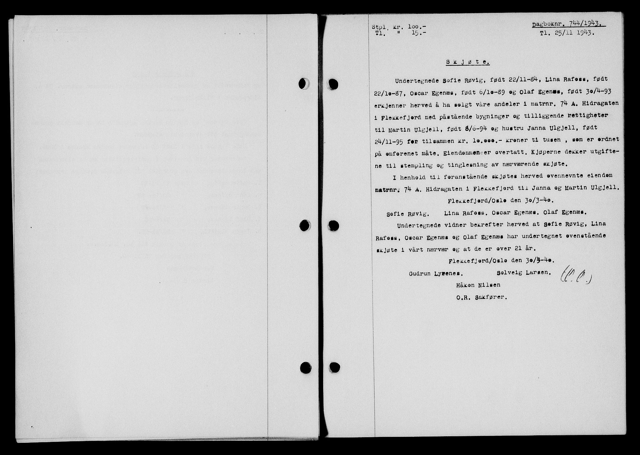 Flekkefjord sorenskriveri, SAK/1221-0001/G/Gb/Gba/L0058: Mortgage book no. A-6, 1942-1944, Diary no: : 744/1943