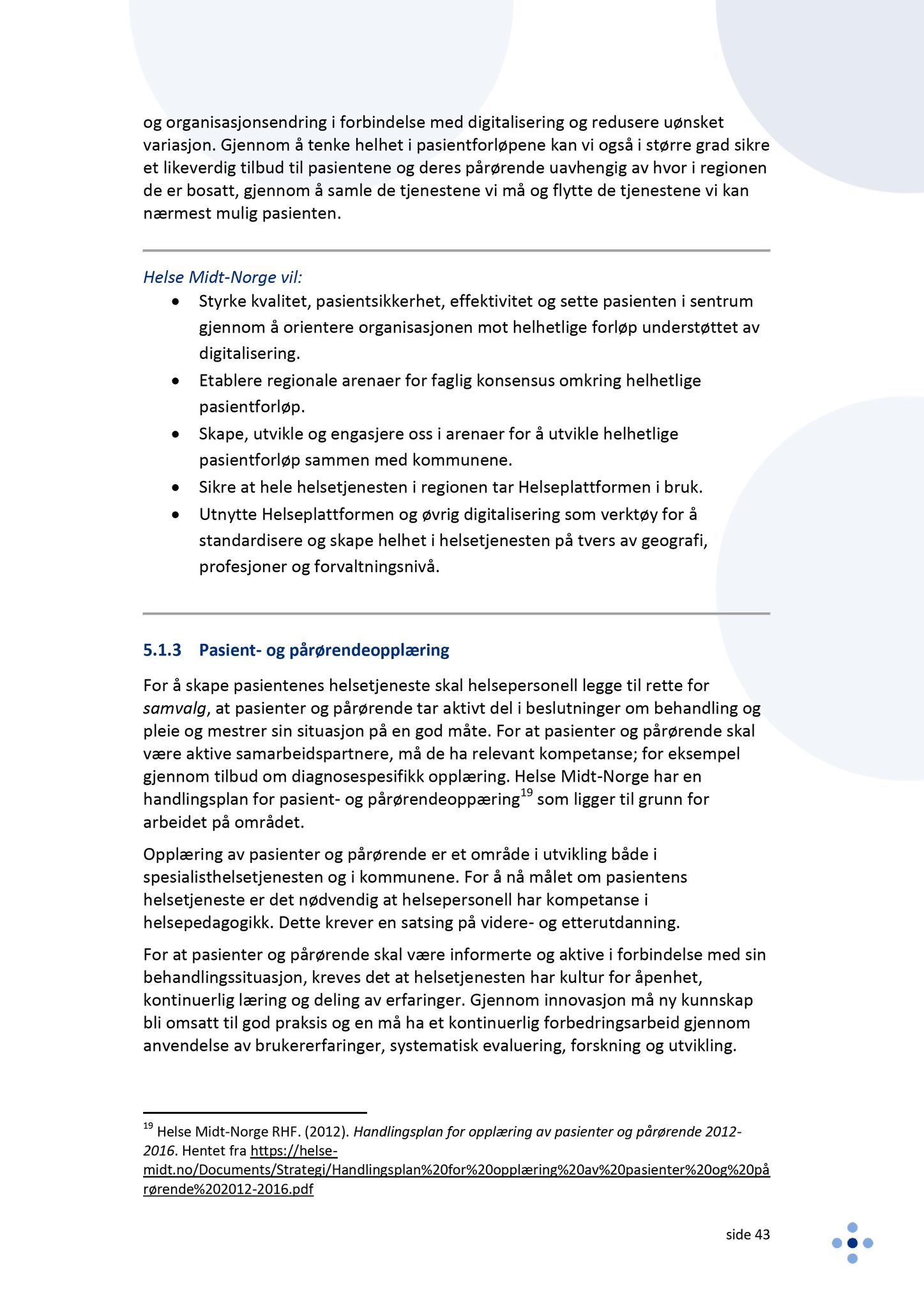 Klæbu Kommune, TRKO/KK/05-UOm/L009: Utvalg for omsorg - Møtedokumenter, 2018, p. 269