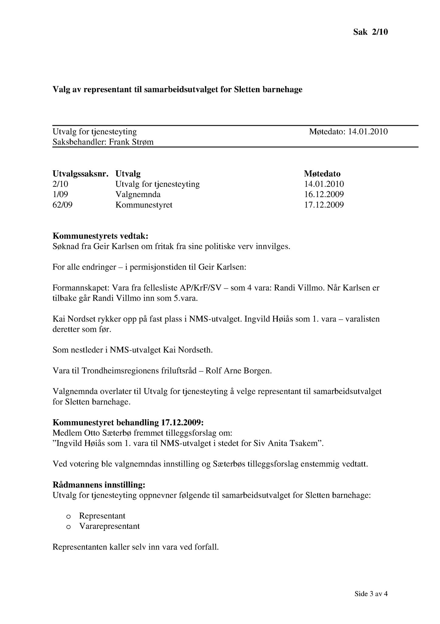 Klæbu Kommune, TRKO/KK/14-UTY/L003: Utvalg for tjenesteyting - Møtedokumenter, 2010, p. 3